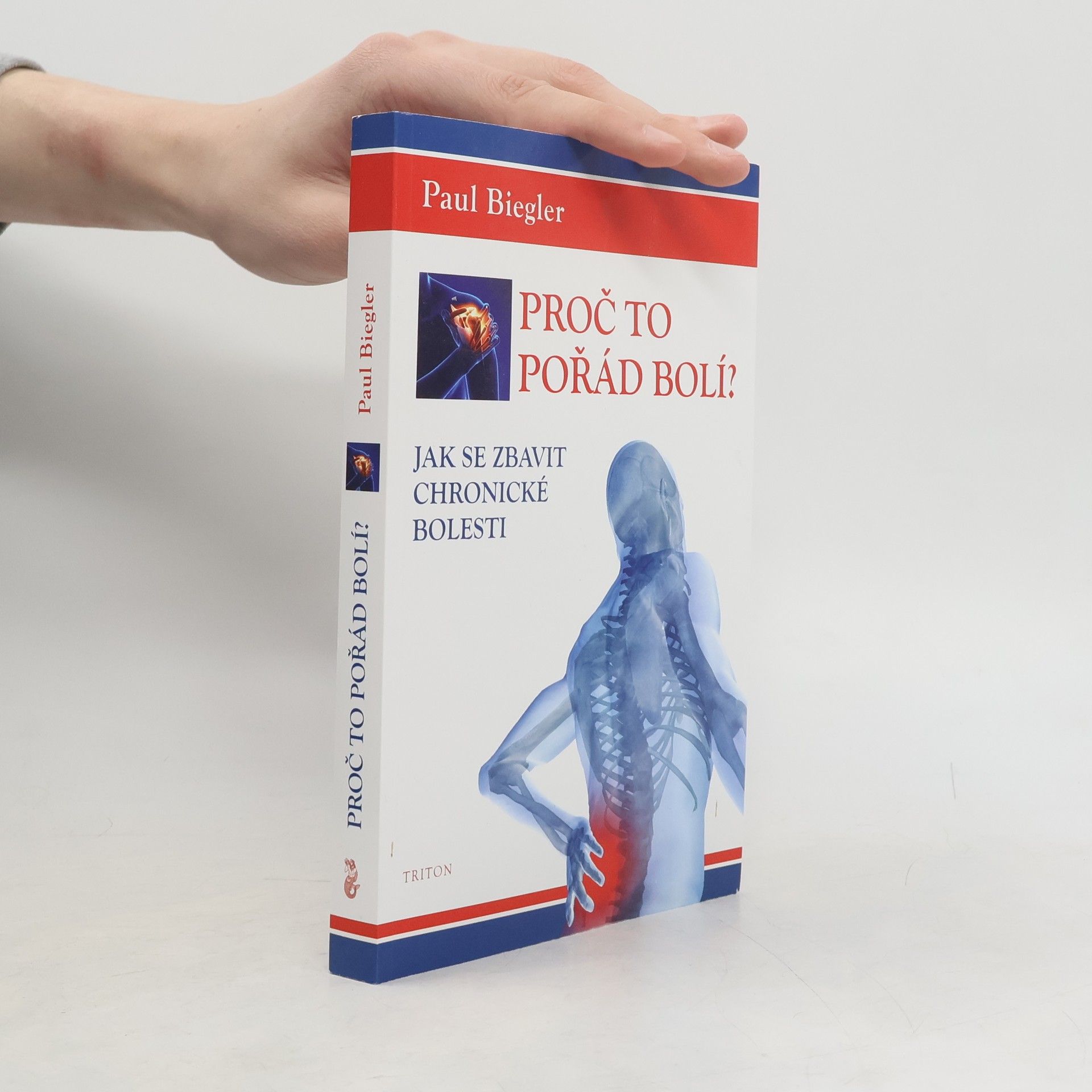 Proč to pořád bolí? - Jak se zbavit chronické bolesti