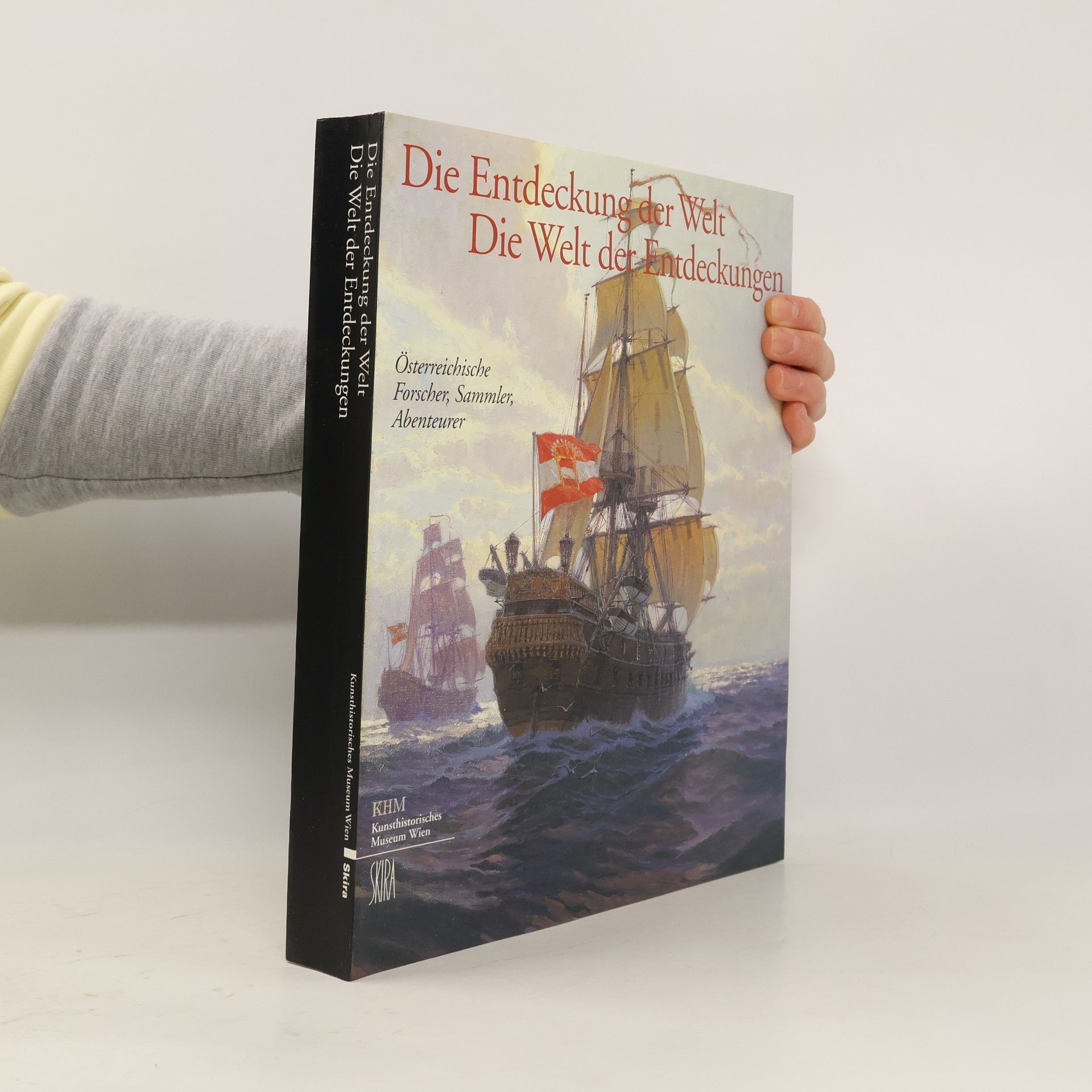 Wilfried Seipel Die Entdeckung der Welt - die Welt der Entdeckungen