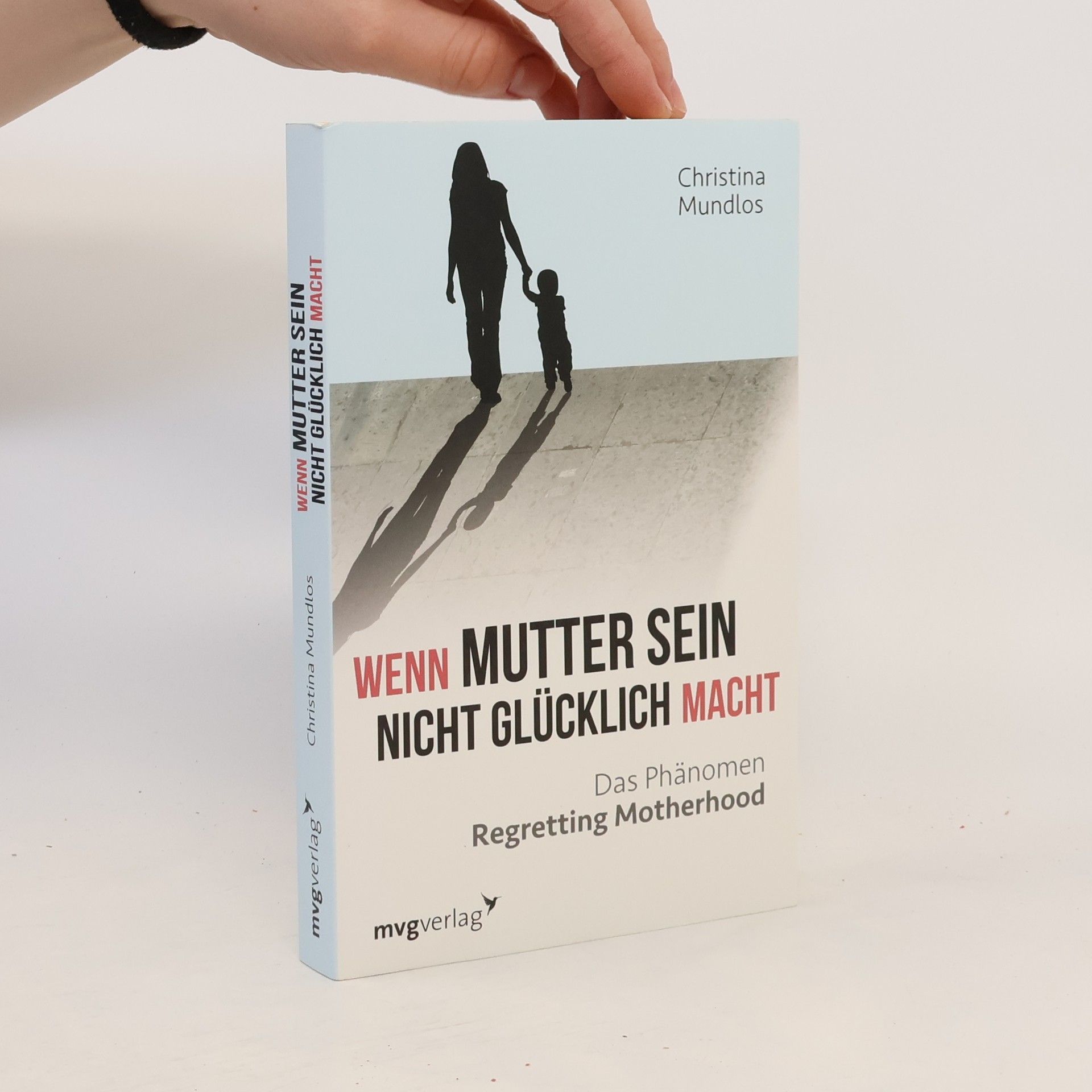 Wenn Mutter sein nicht glücklich macht