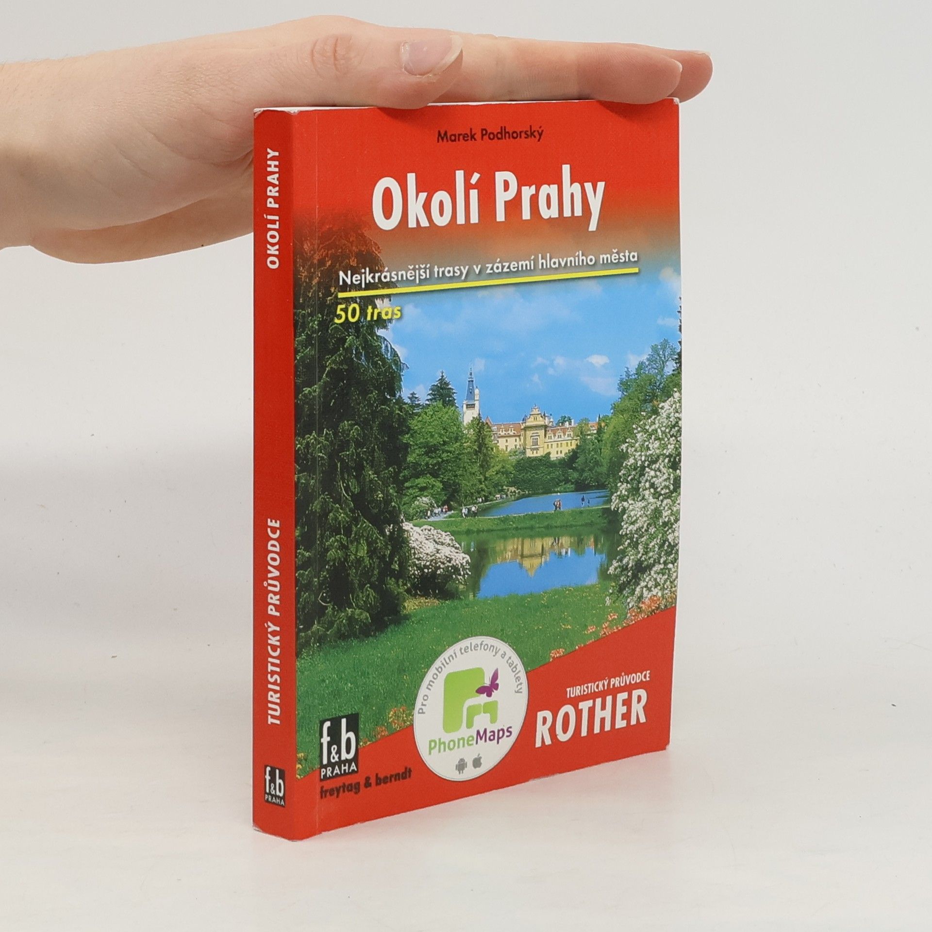 Marek Podhorský Okolí Prahy. 50 vybraných turistických tras