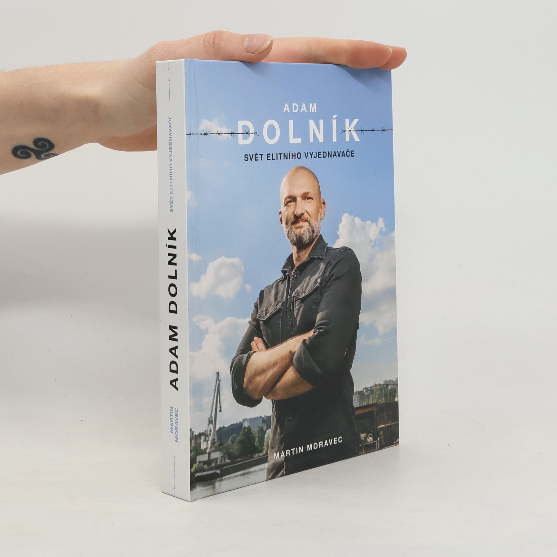 Martin Moravec Adam Dolník. Svět elitního vyjednavače