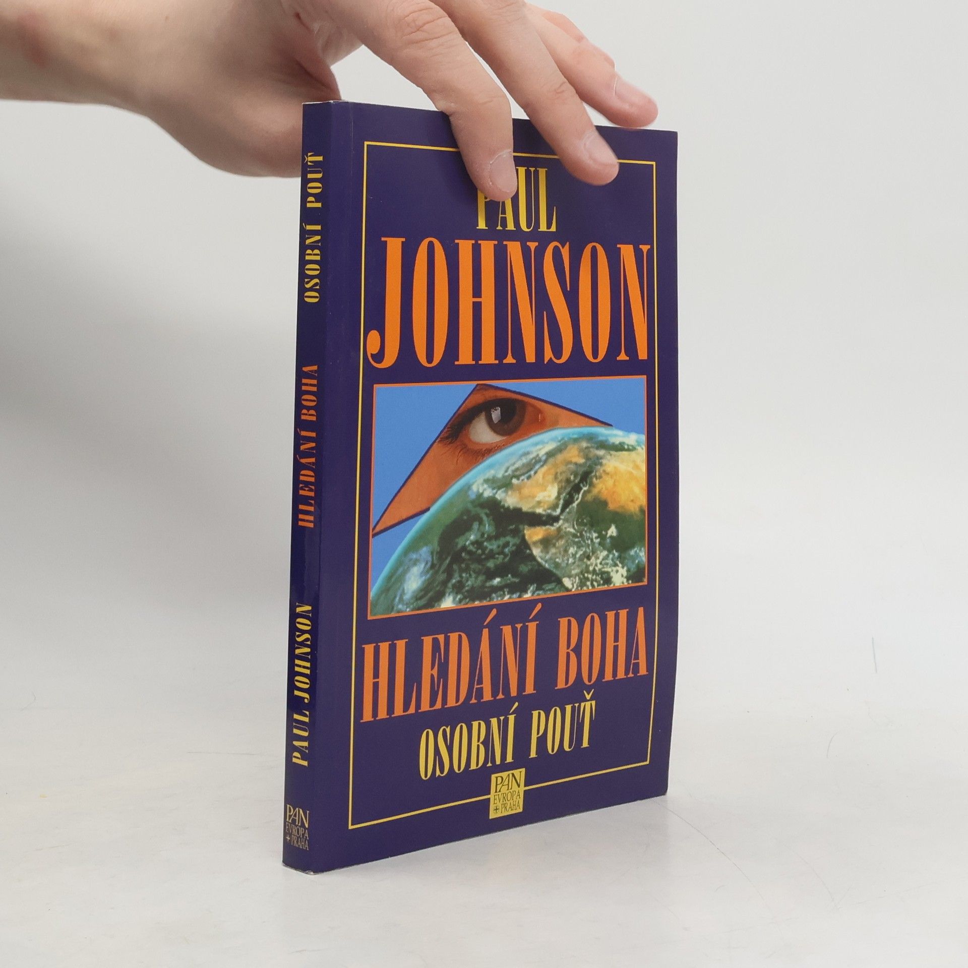 Paul Johnson Hledání Boha : osobní pouť