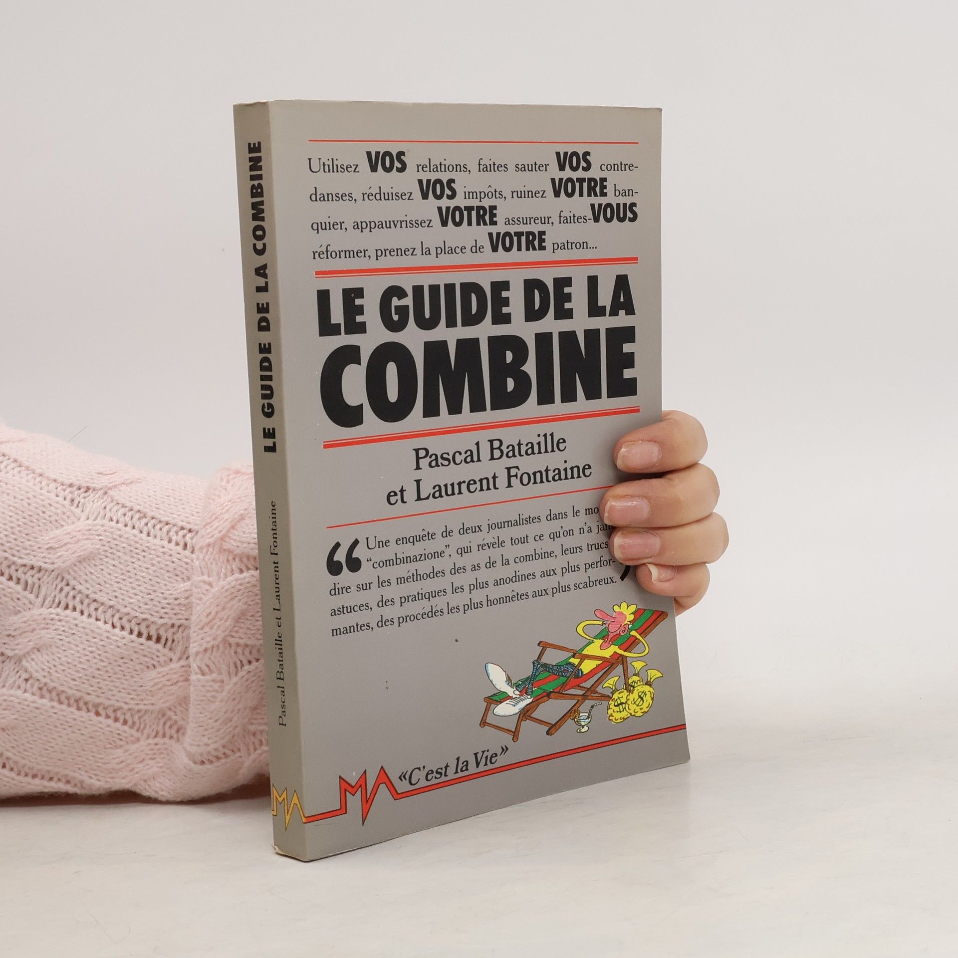 Laurent Fontaine Le guide de la combine