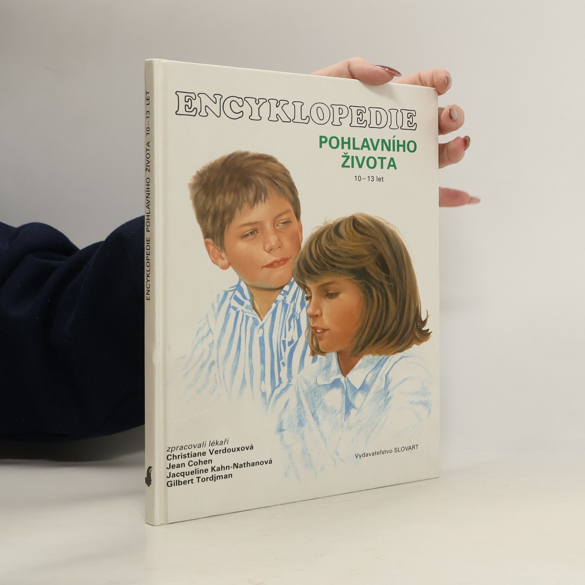 Jacqueline Kahn-Nathan Encyklopedie pohlavního života. 10-13 let