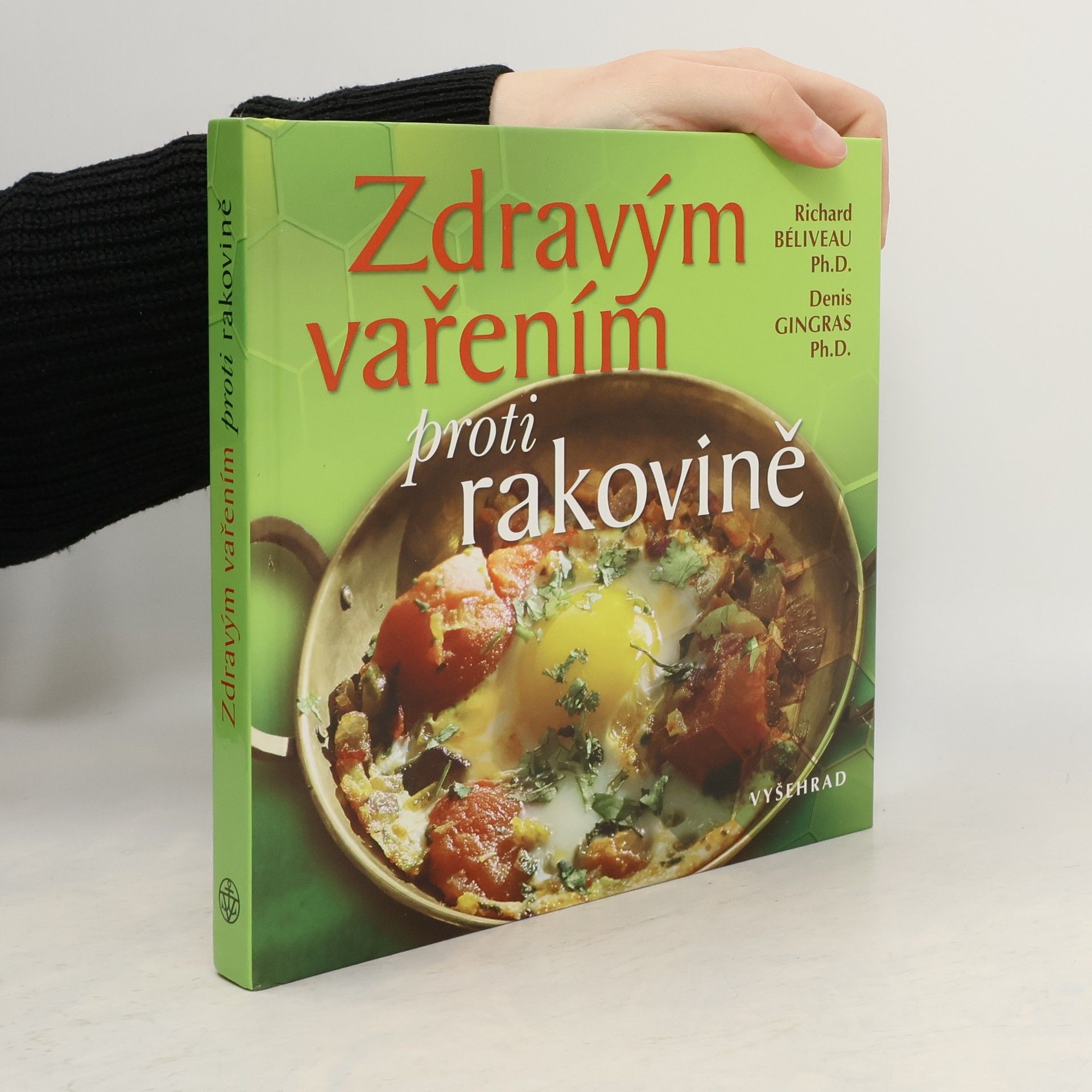 Richard Béliveau Zdravým vařením proti rakovině