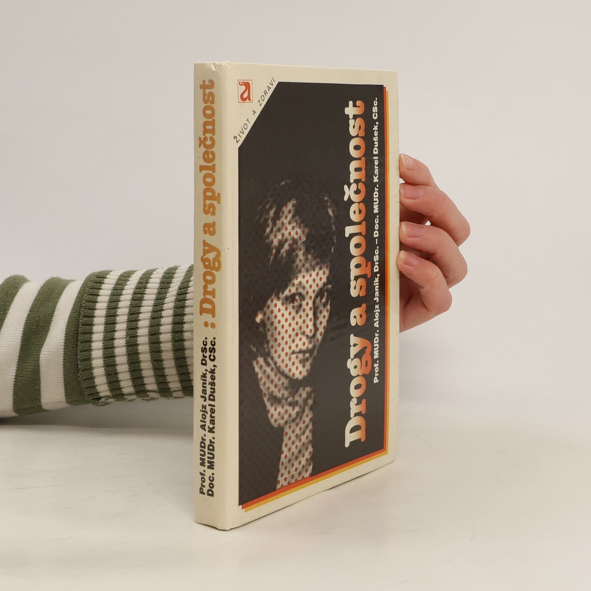 Alojz Janík Drogy a společnost