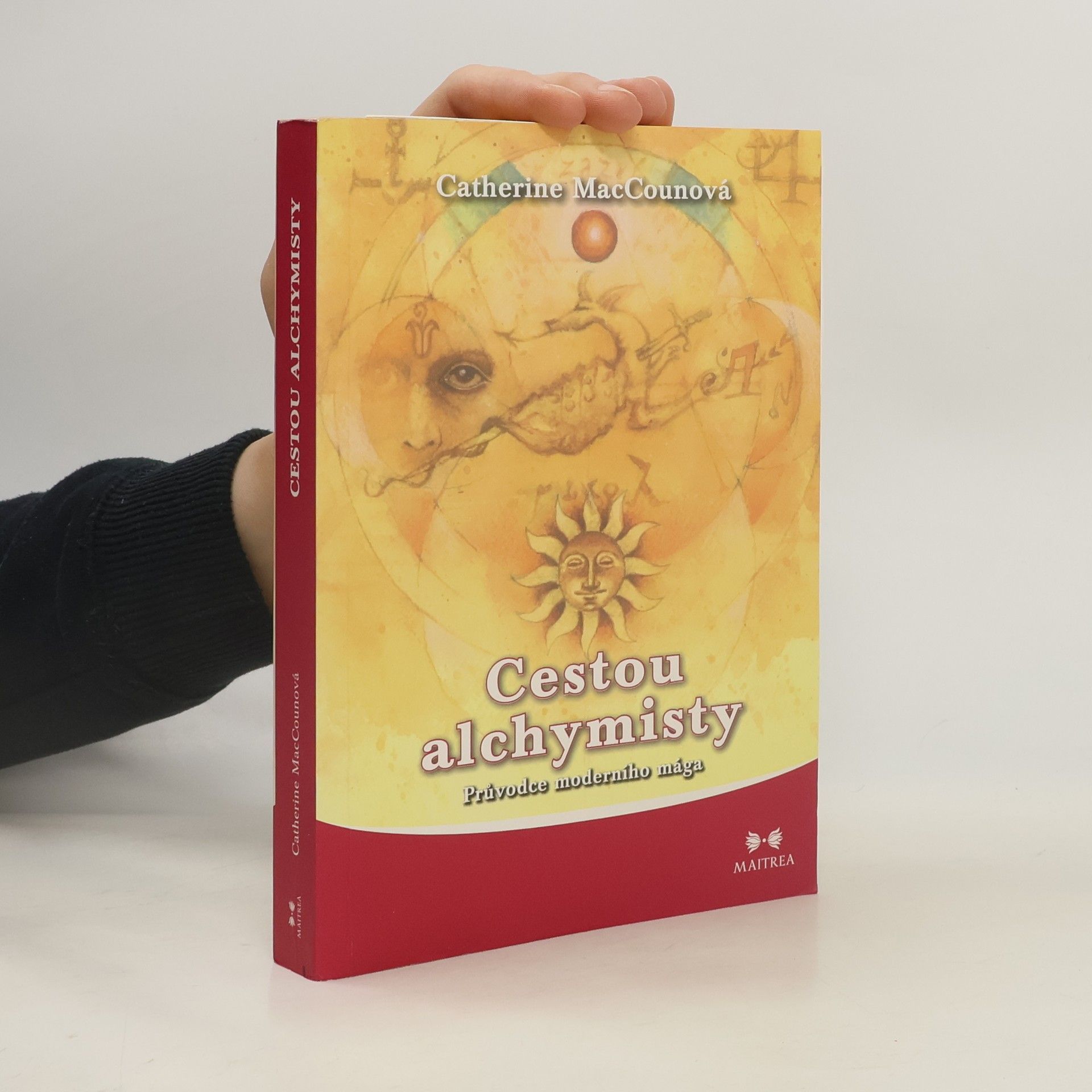 Catherine MacCoun Cestou alchymisty. Průvodce moderního mága