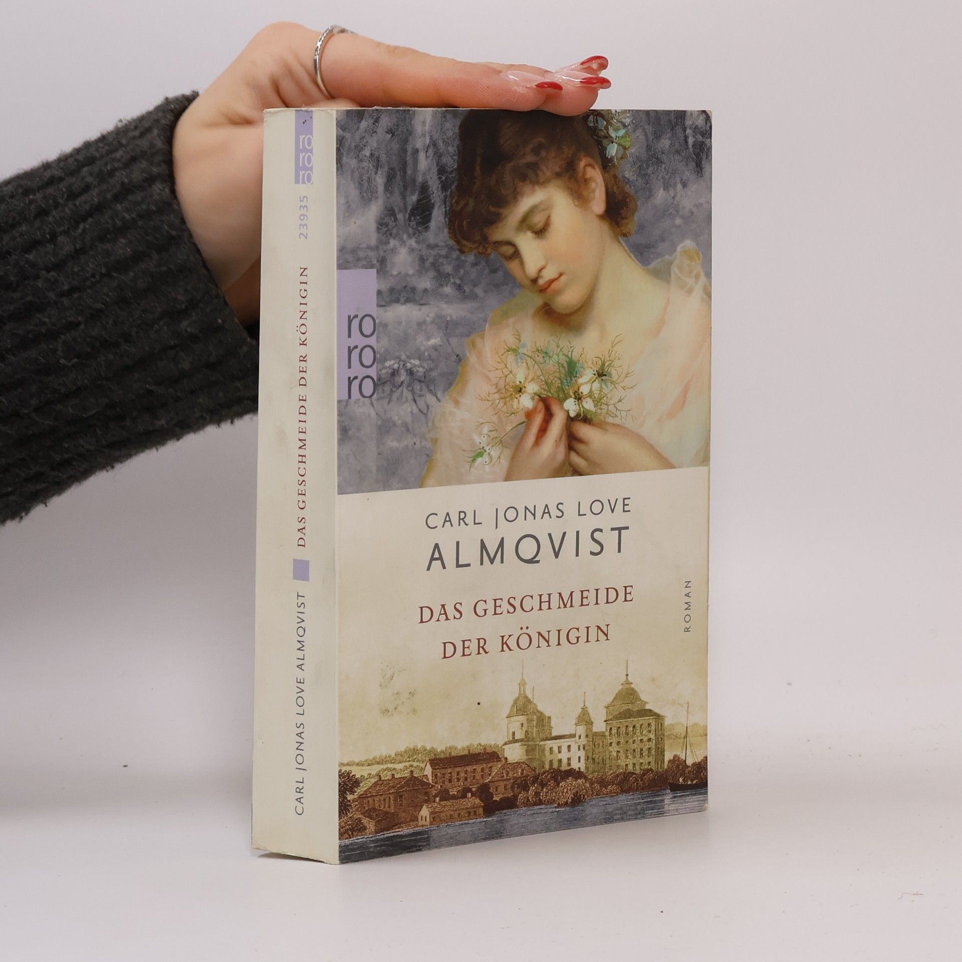 Carl Jonas Love Almqvist Das Geschmeide der Königin. Romaunt in zwölf Büchern