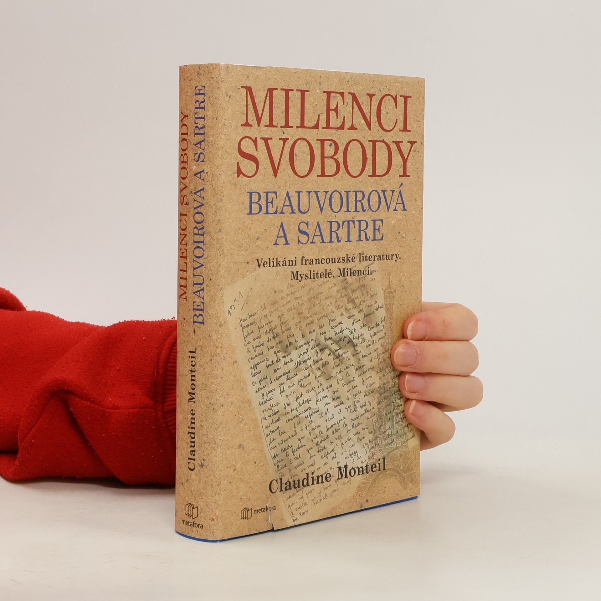 Claudine Monteil Milenci svobody: Beauvoirová a Sartre