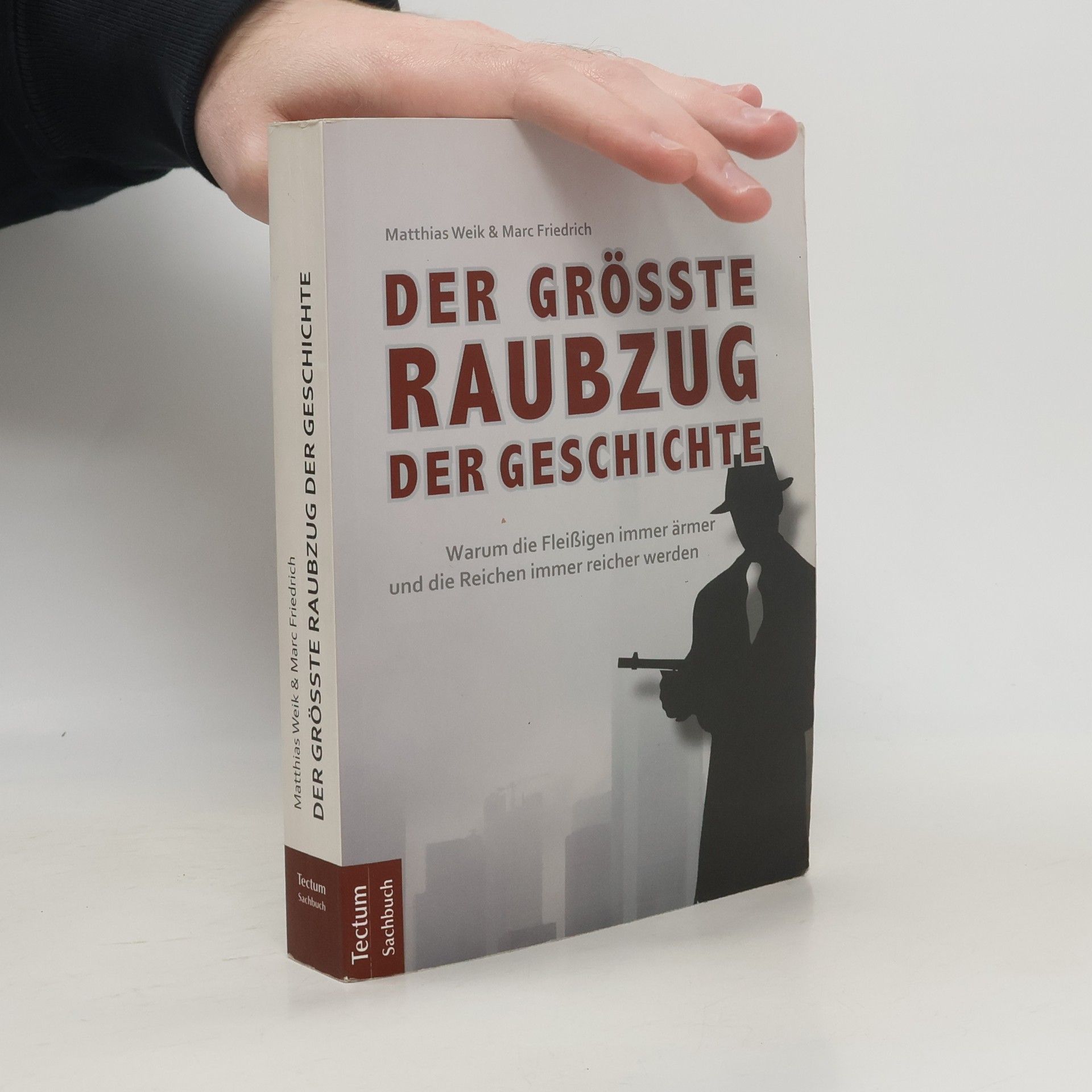Der größte Raubzug der Geschichte