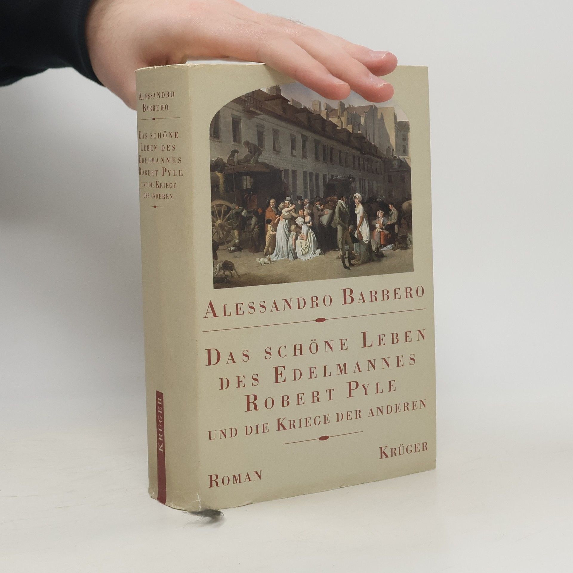 Alessandro Barbero Das schöne Leben des Edelmannes Robert Pyle und die Kriege der anderen