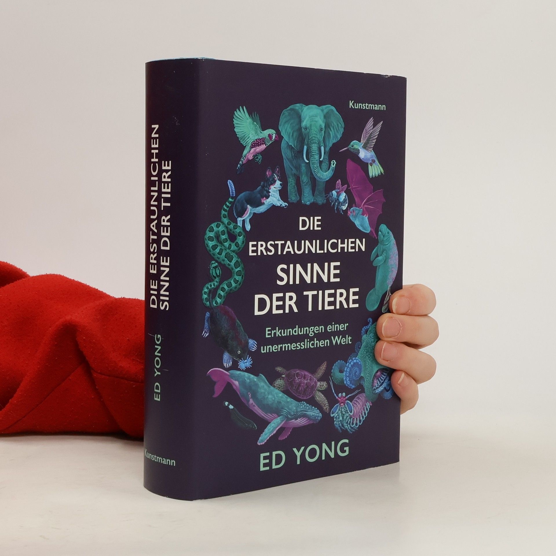 Ed Yong Die erstaunlichen Sinne der Tiere
