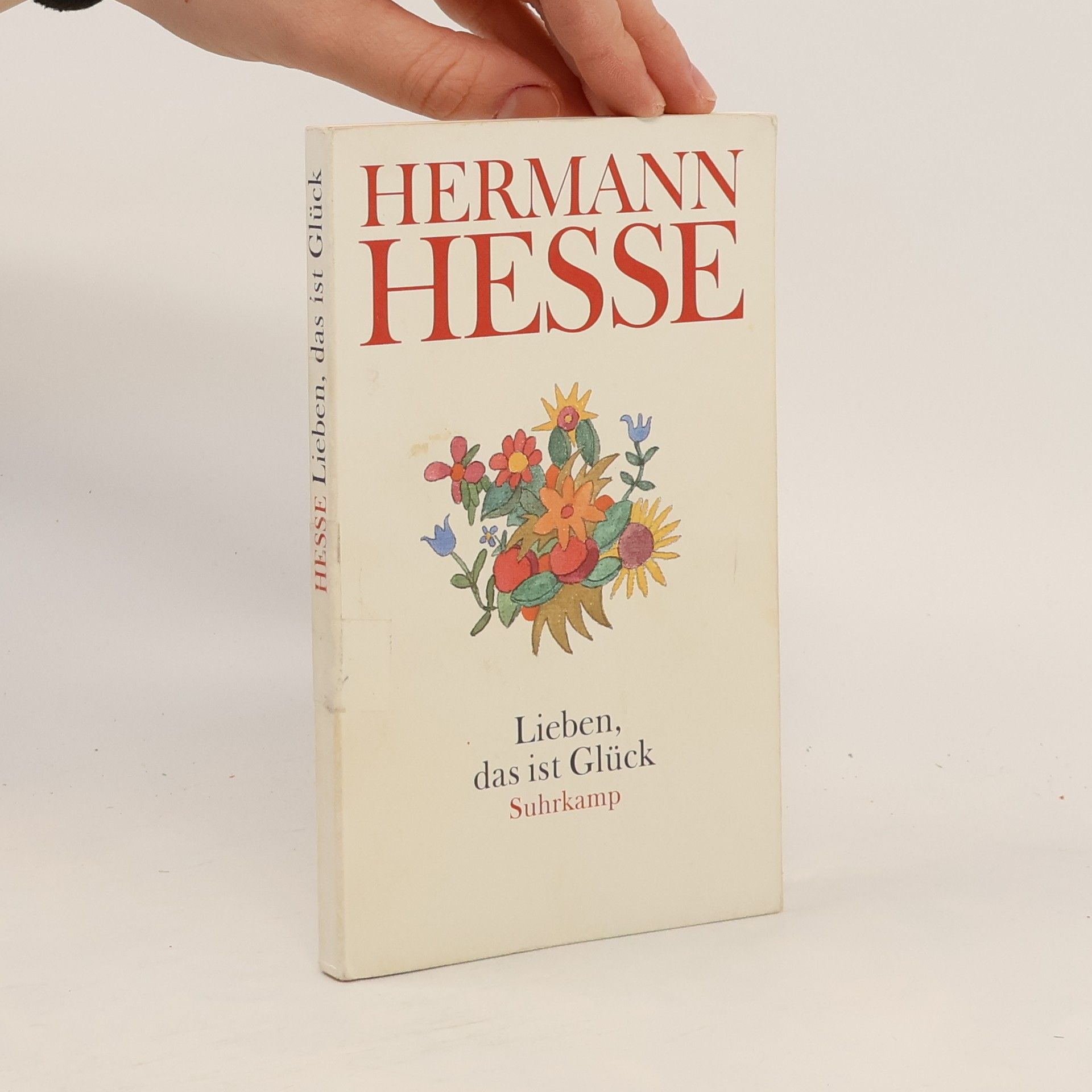 Hermann Hesse Lieben, das ist Glück