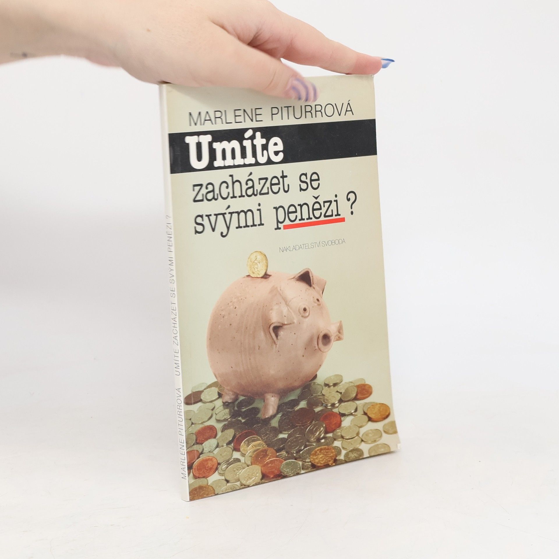 Umíte zacházet se svými penězi?