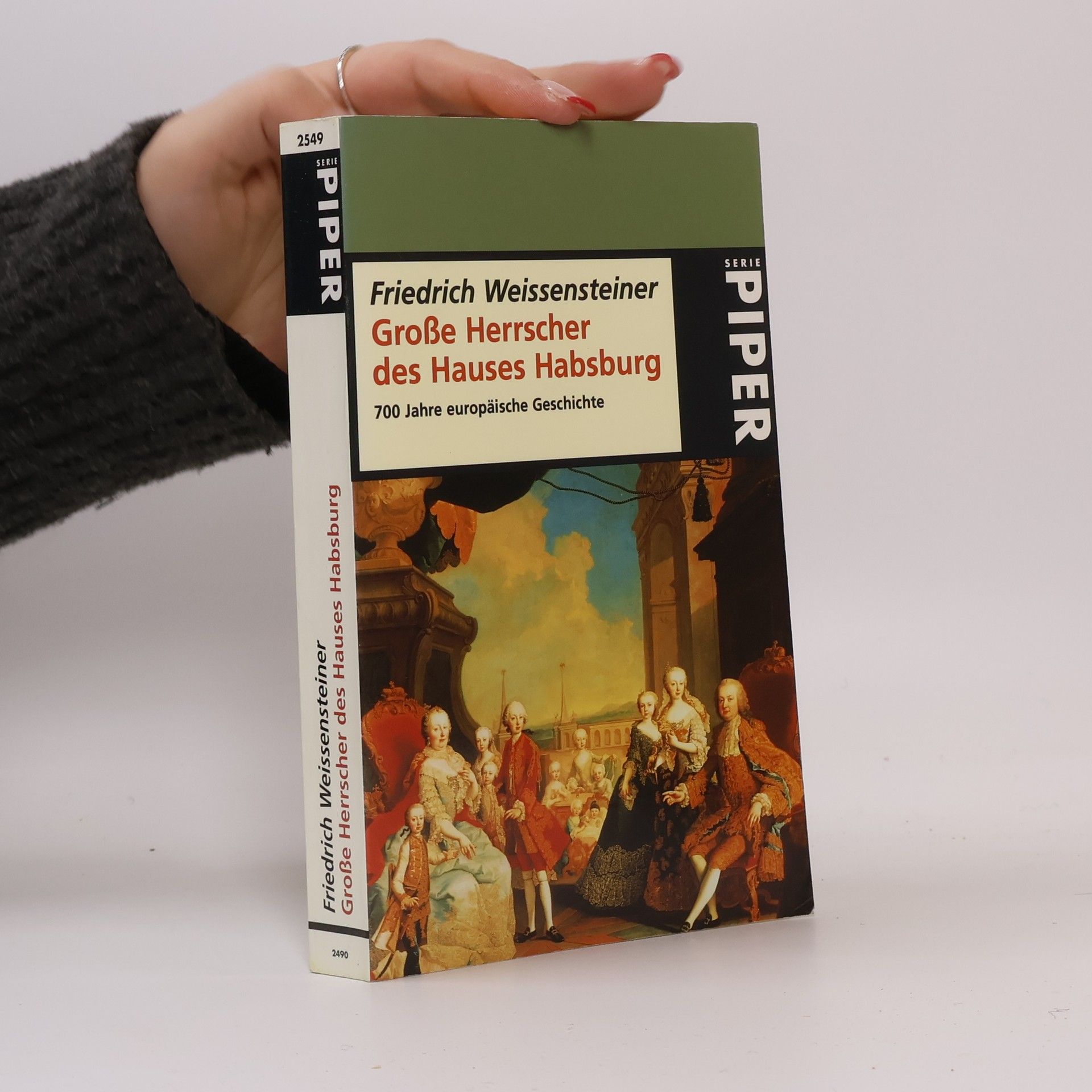 Friedrich Weissensteiner Große Herrscher des Hauses Habsburg