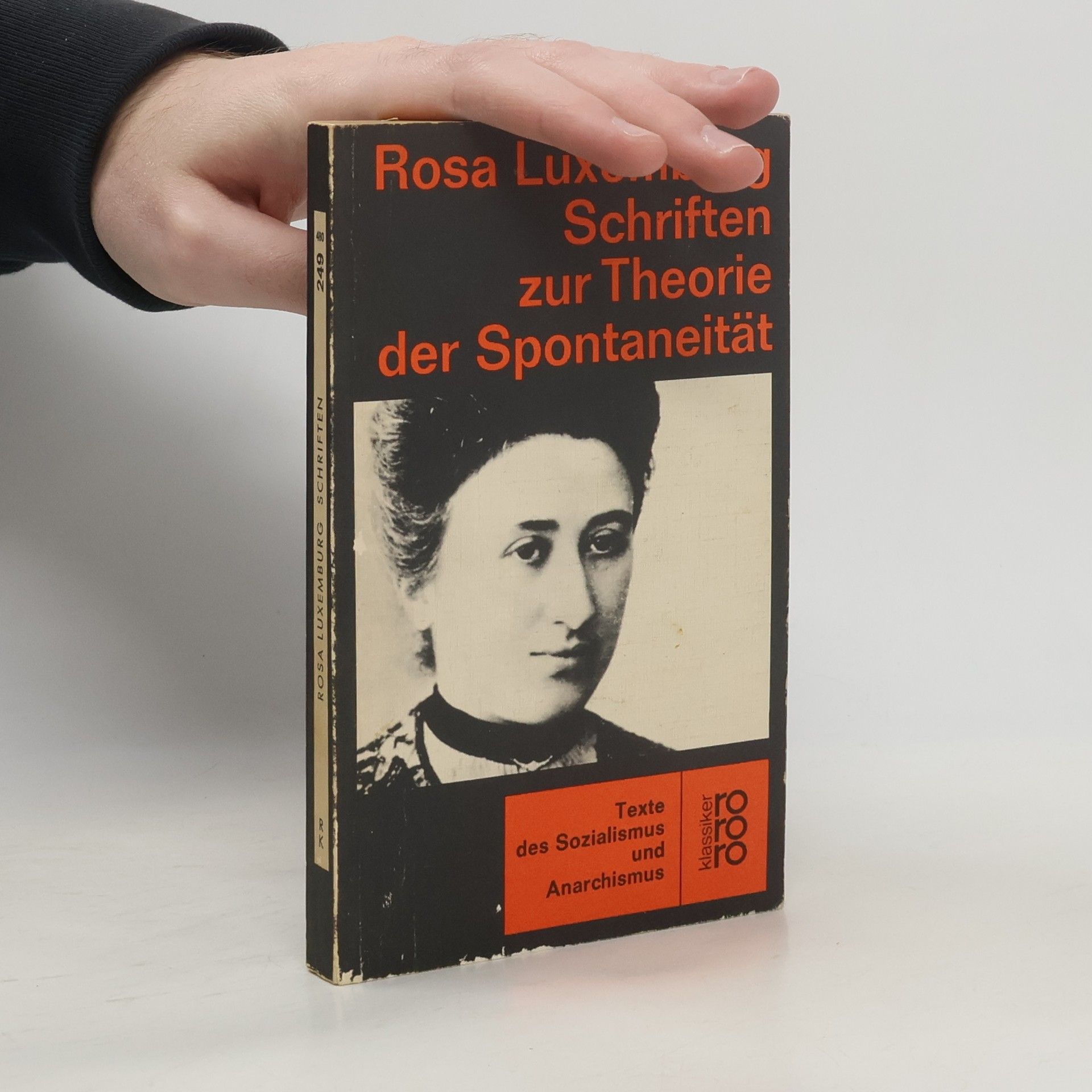 Rosa Luxemburg Schriften zur Theorie der Spontaneität