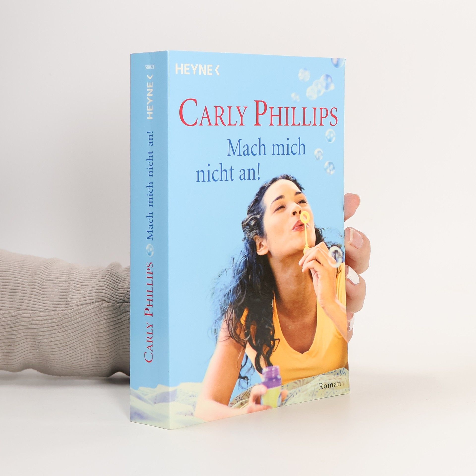 Carly Phillips Mach mich nicht an!