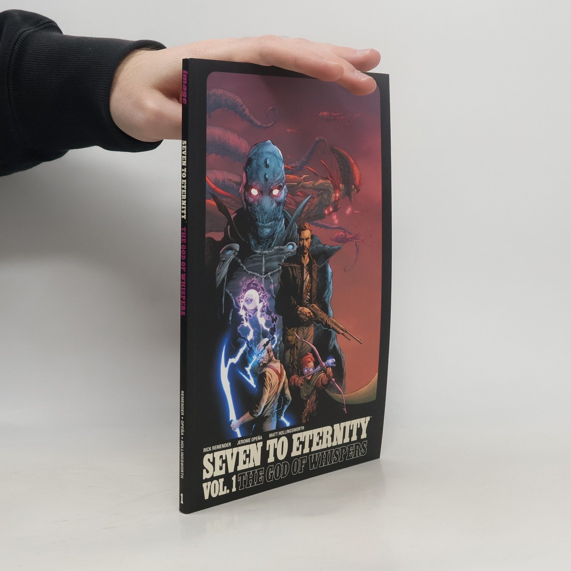 Rick Remender Seven to Eternity. Volume 1, The God of Whispers