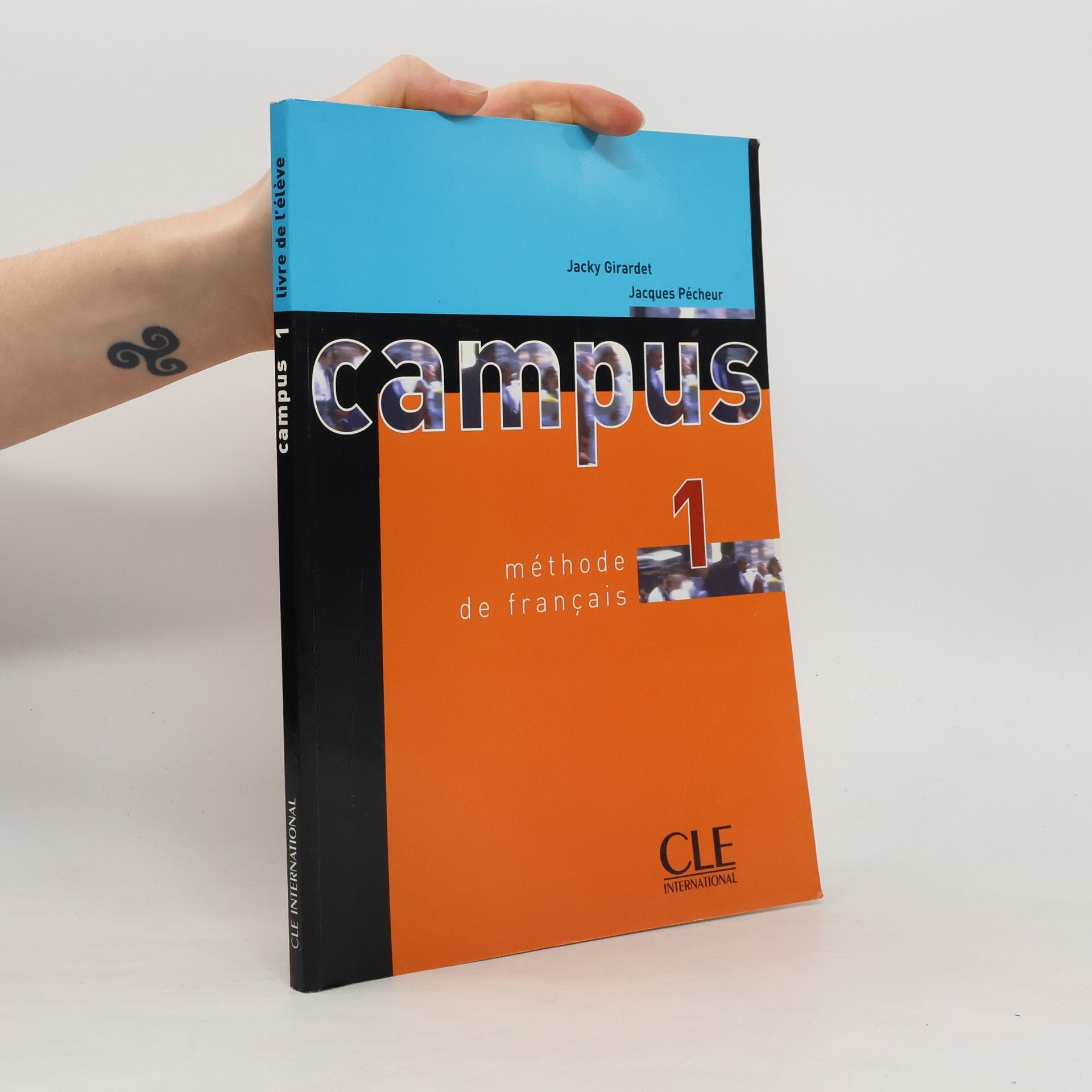 Jacky Girardet Campus 1: méthode de français. Livre de l'élève