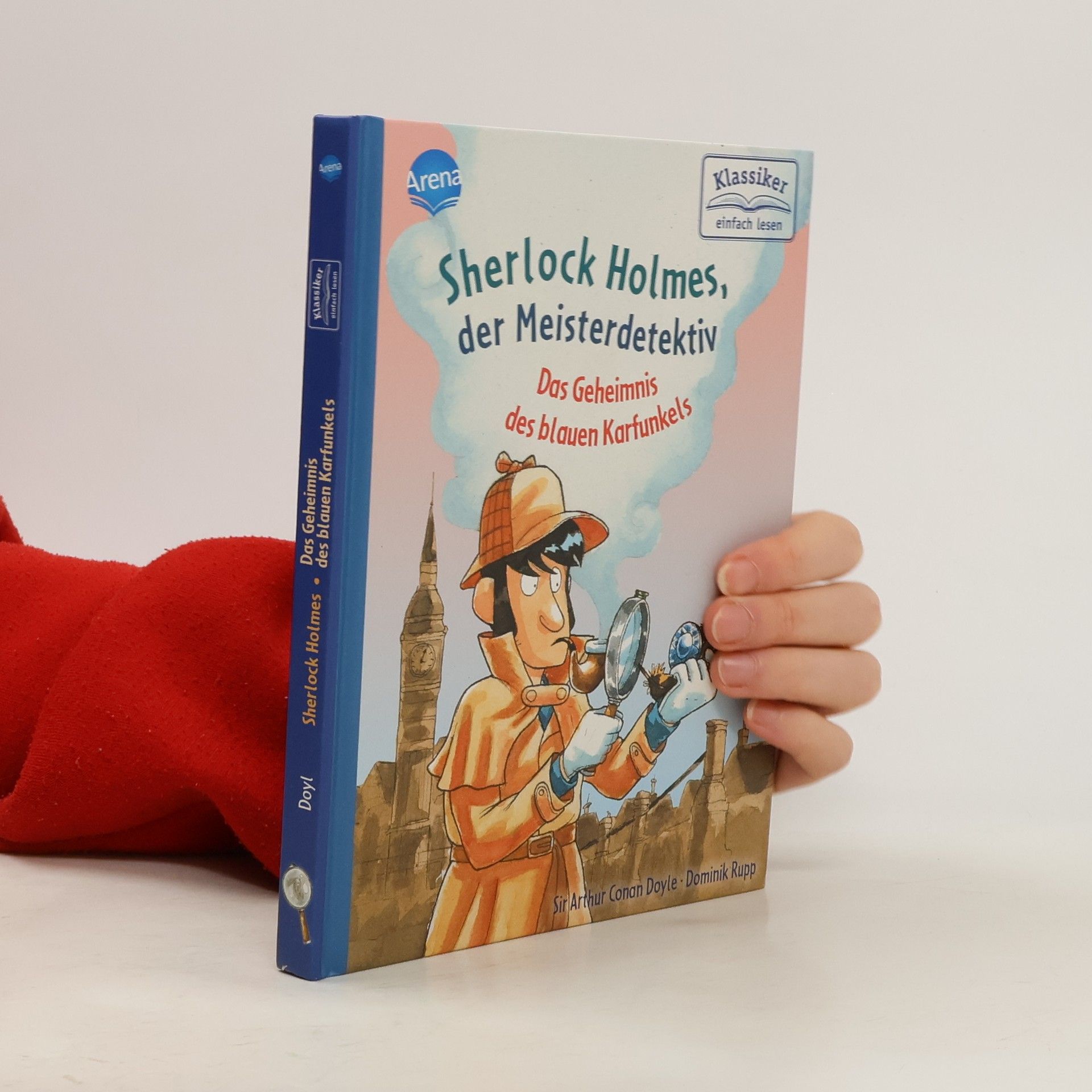 Arthur Conan Doyle Sherlock Holmes, der Meisterdetektiv. Das Geheimnis des blauen Karfunkels