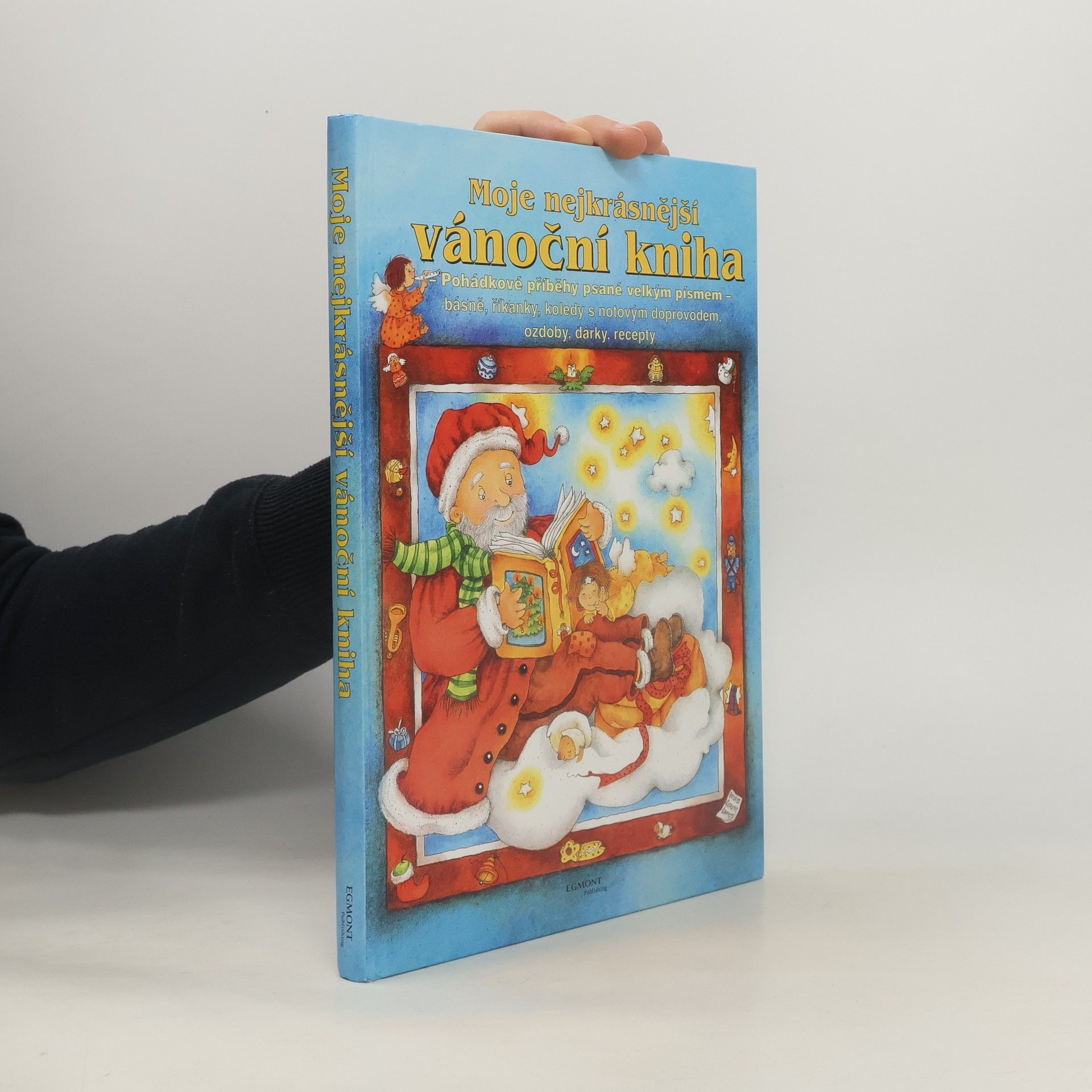 Collectif d'auteurs Moje nejkrásnější vánoční kniha. Pohádkové příběhy psané velkým písmem