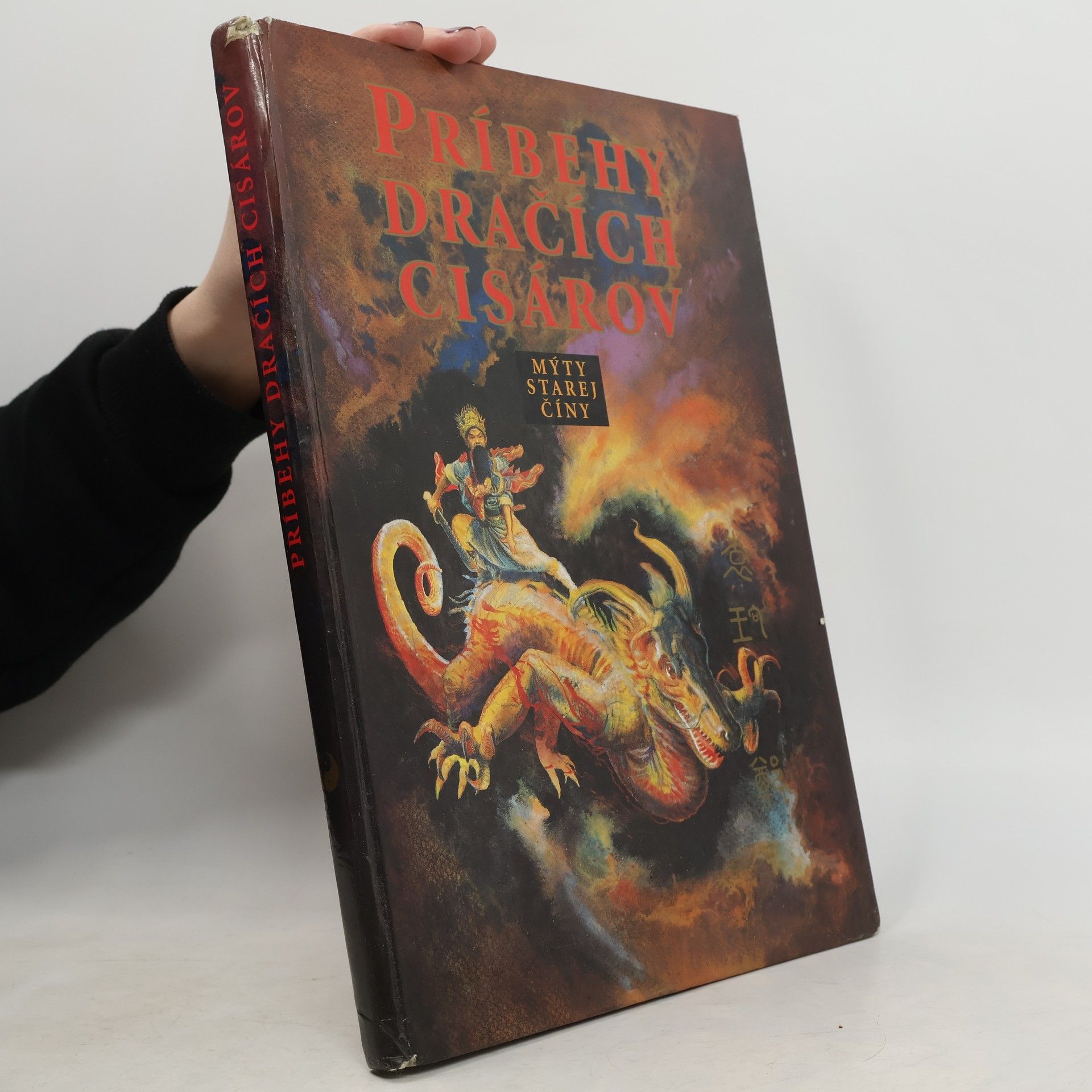 Príbehy dračích cisárov. Mýty starej Číny