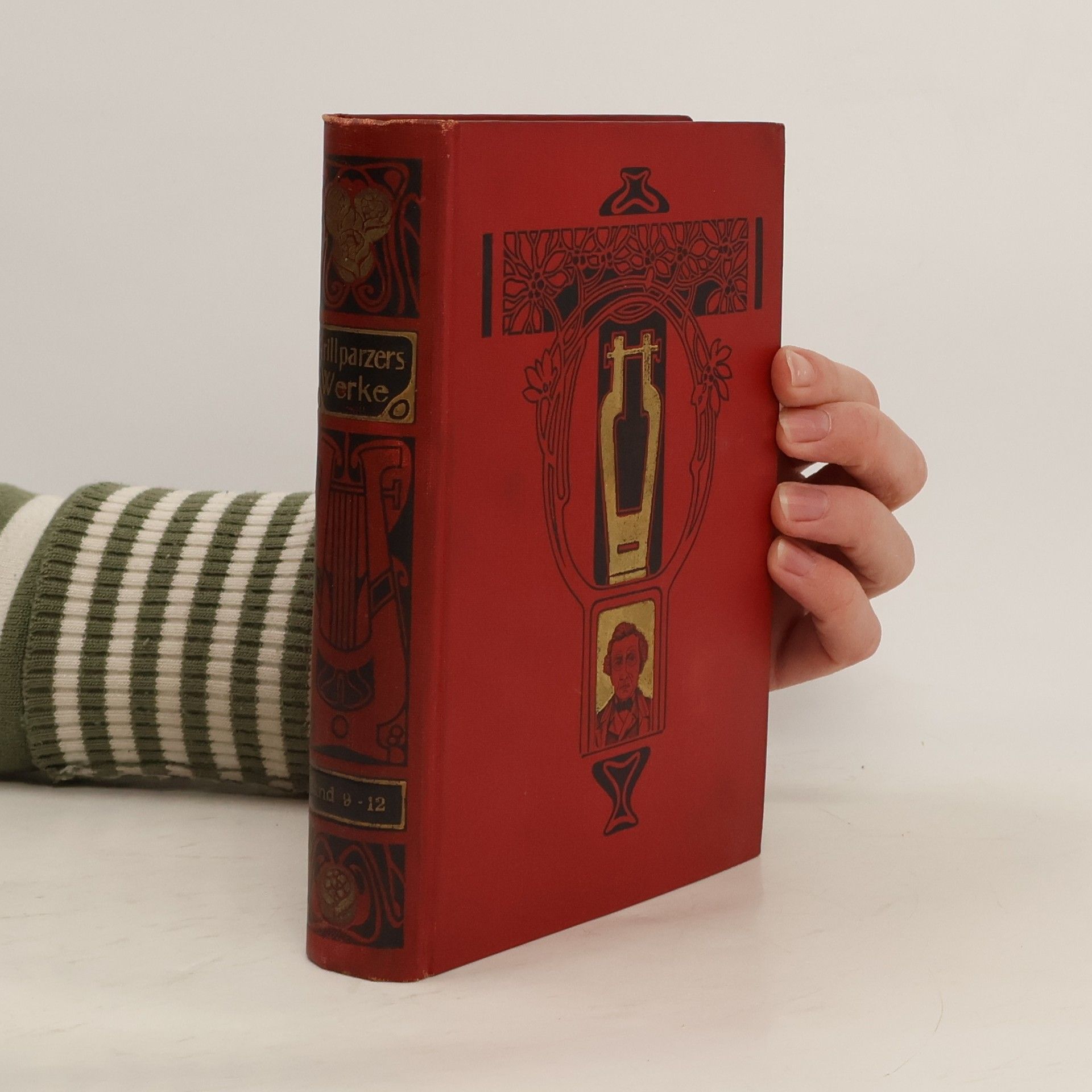 Franz Grillparzer Grillparzers Sämtliche Werke in sechzehn Bänden. Band 9