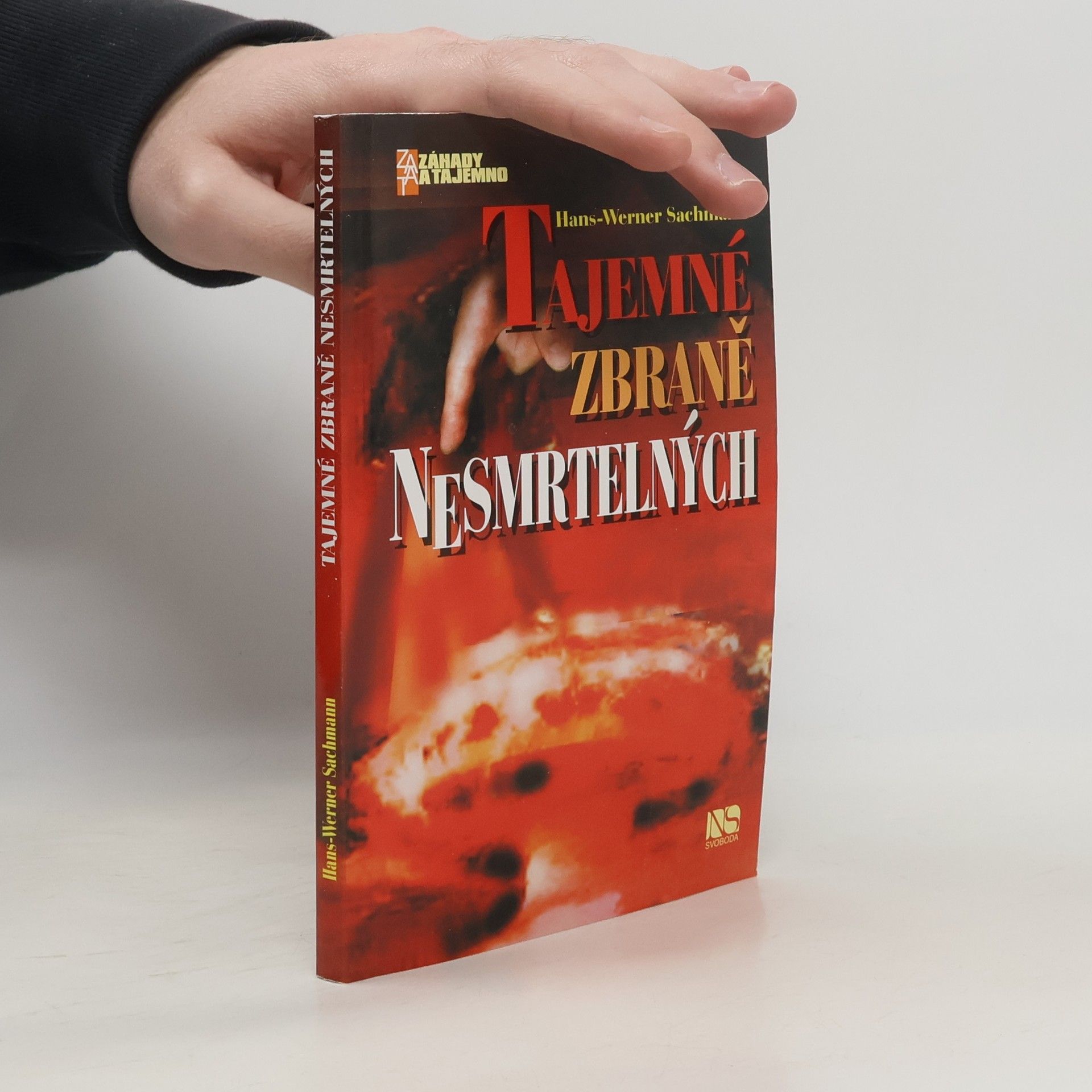 Hans-Werner Sachmann Tajemné zbraně nesmrtelných