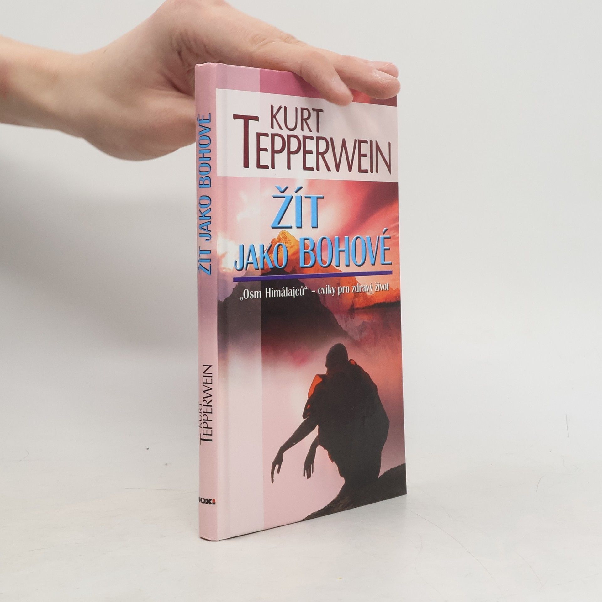 Kurt Tepperwein Žít jako bohové