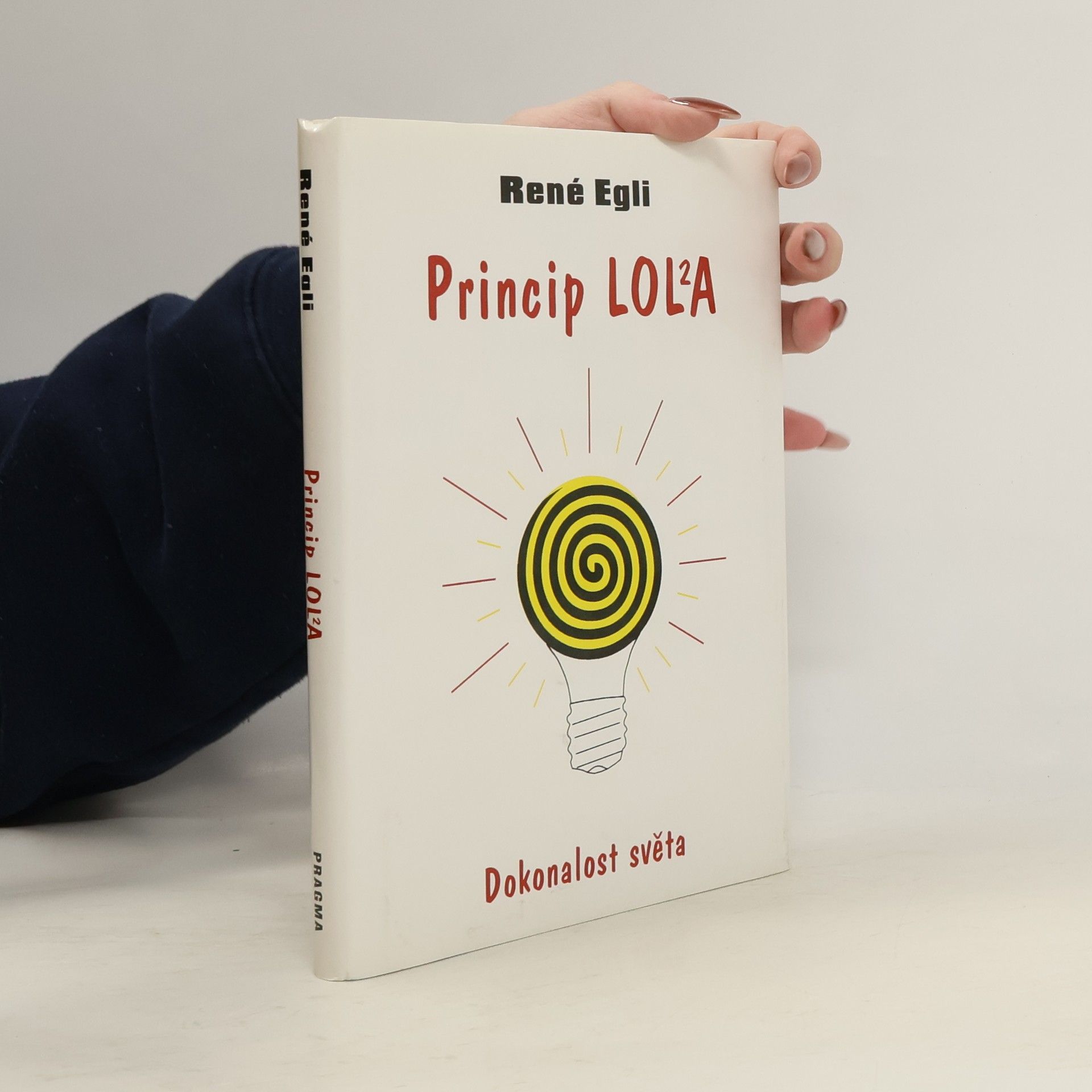 Princip Lol²a: Dokonalost světa