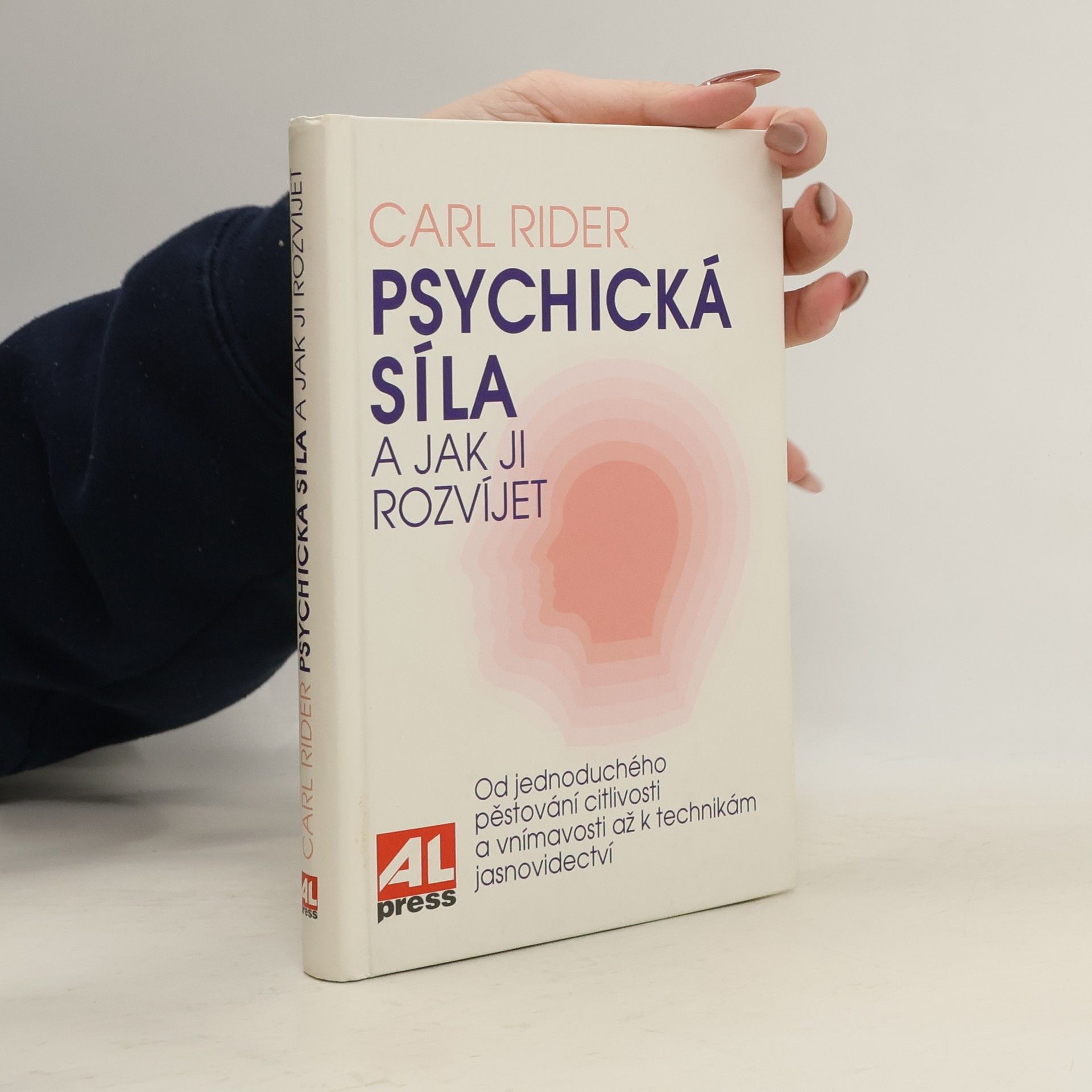 Carl Rider Psychická síla a jak ji rozvíjet