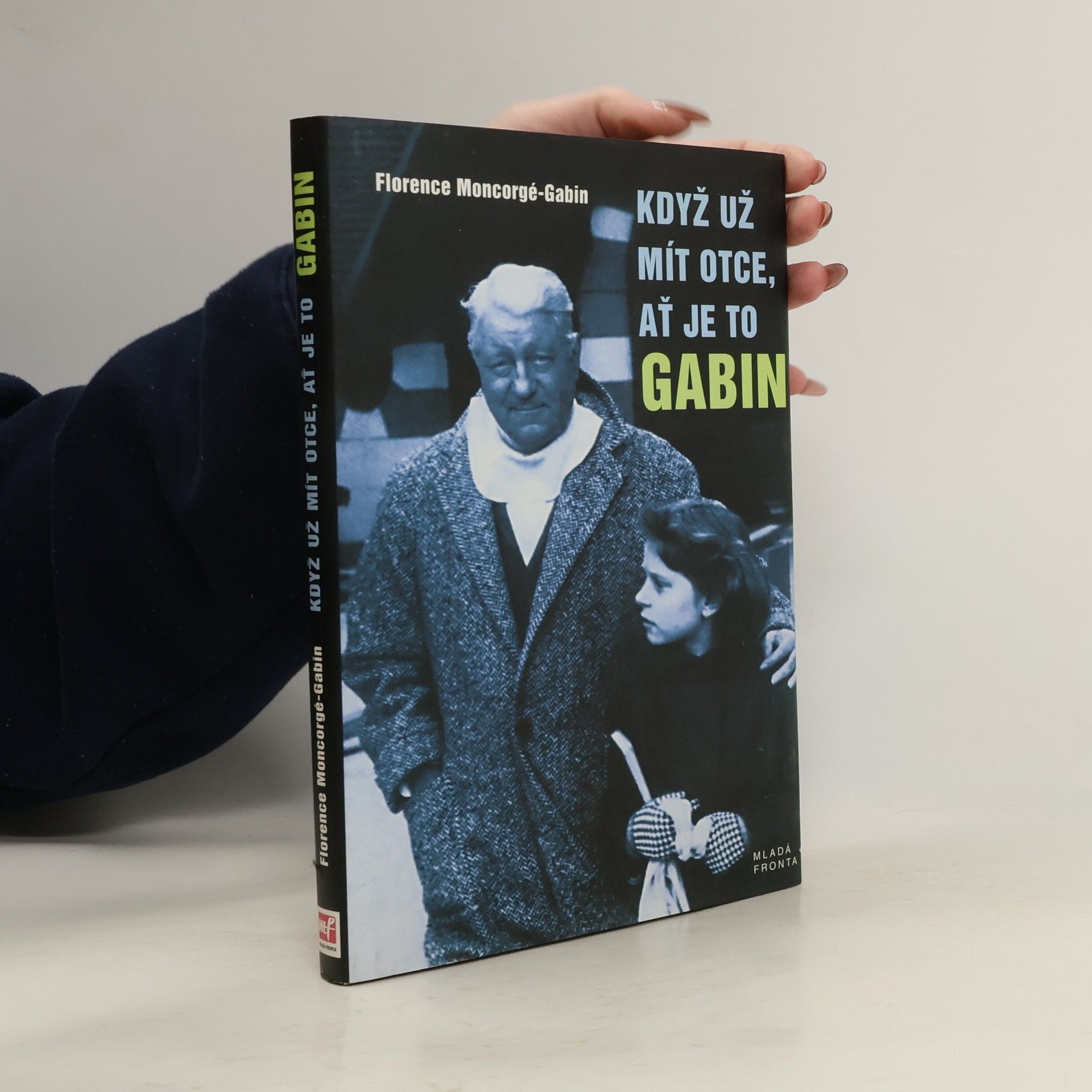 Florence MoncorgéGabin Když už mít otce, ať je to Gabin