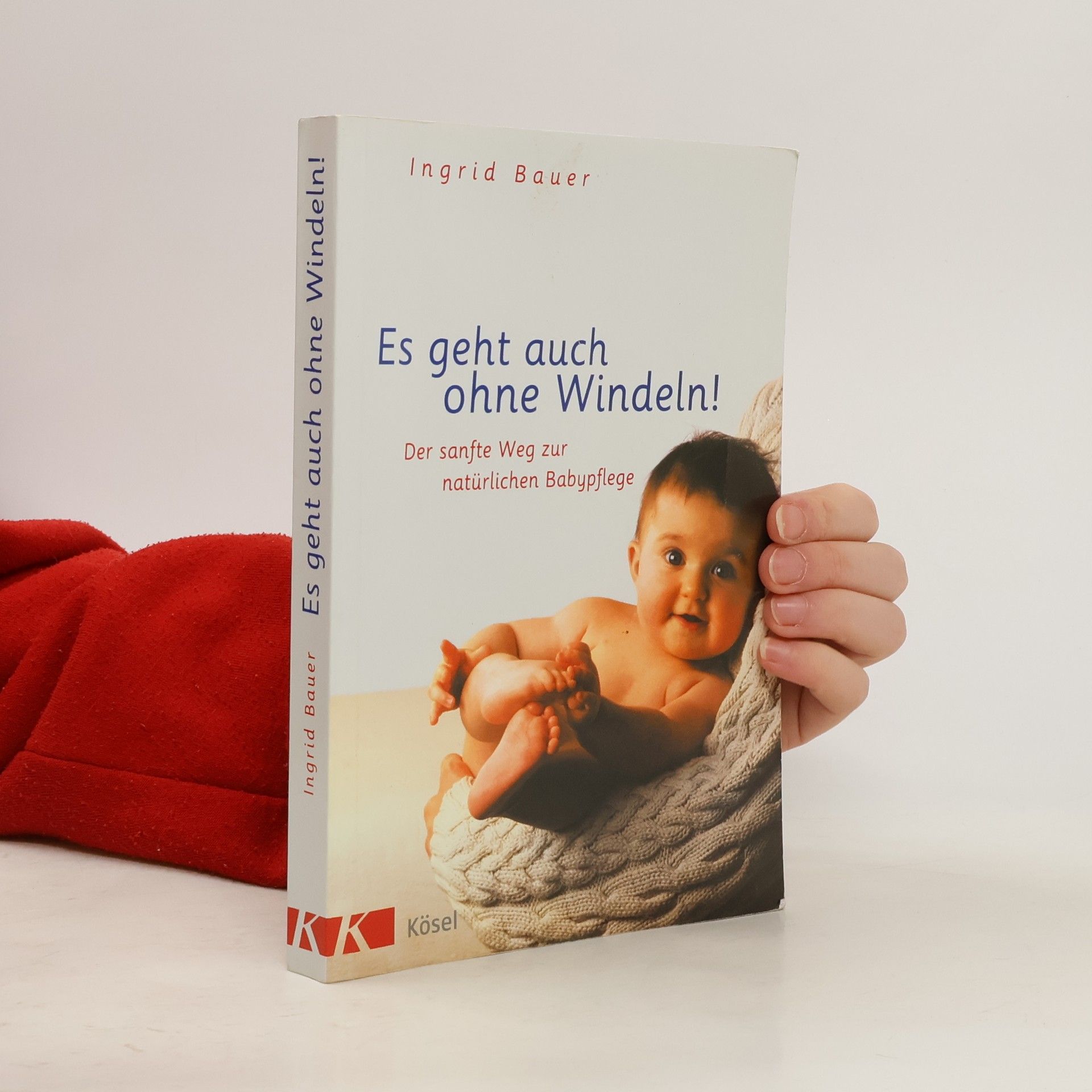 Ingrid Bauer Es geht auch ohne Windeln!