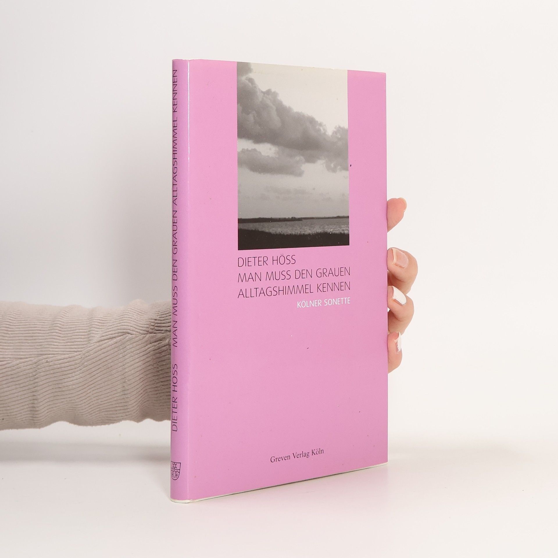 Man muss den grauen Alltagshimmel kennen