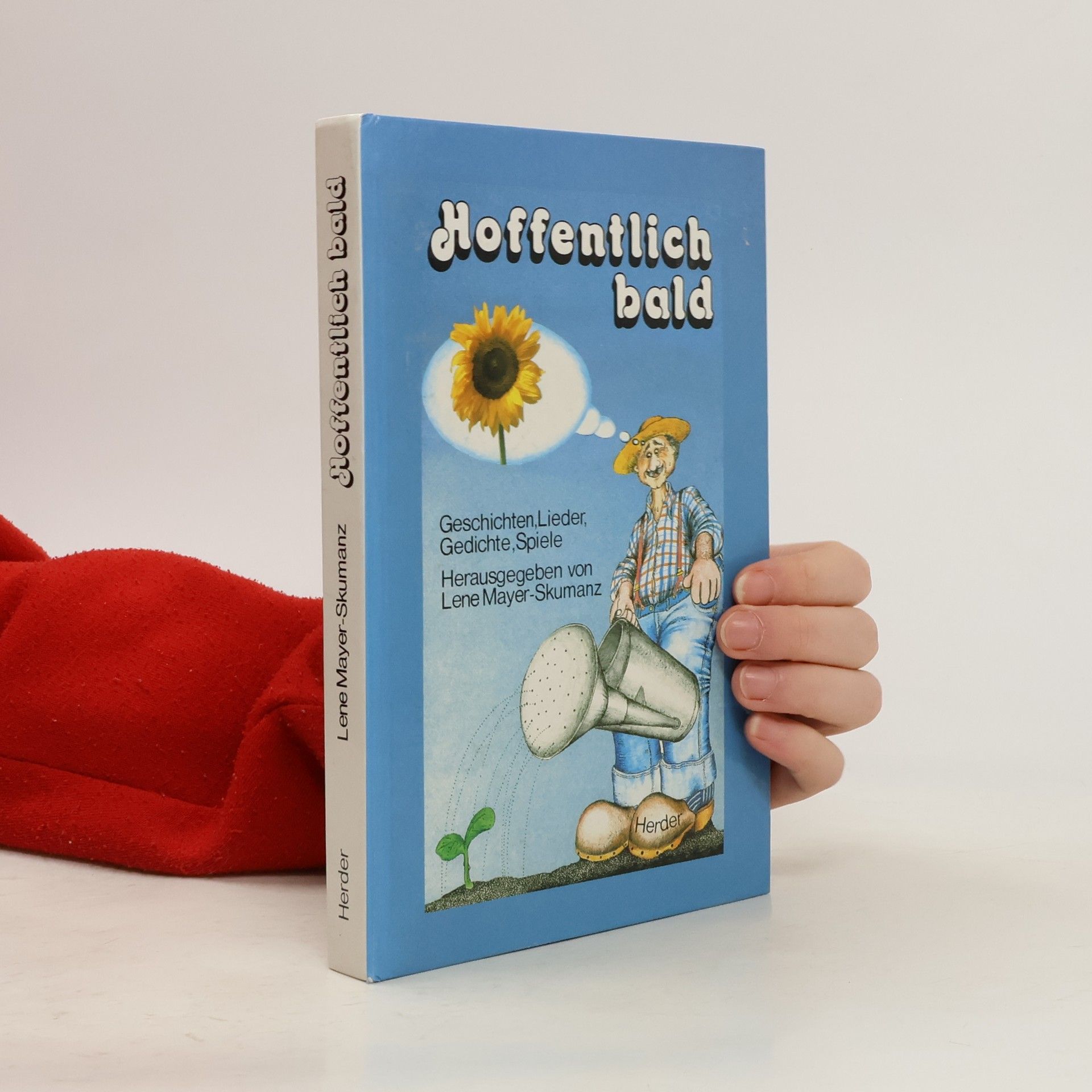 Lene Mayer-Skumanz Hoffentlich bald