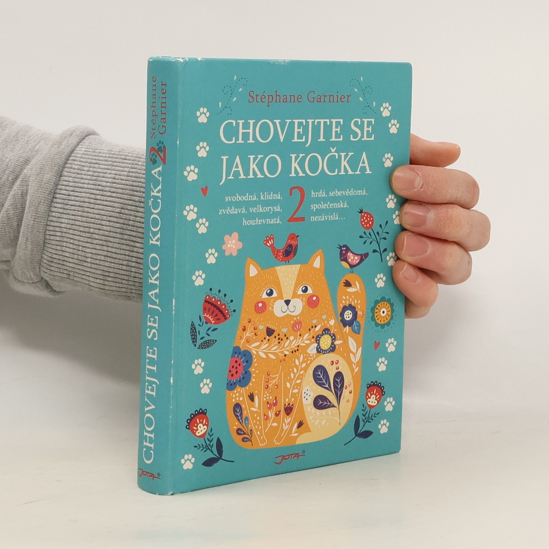 Stéphane Garnier Chovejte se jako kočka 2