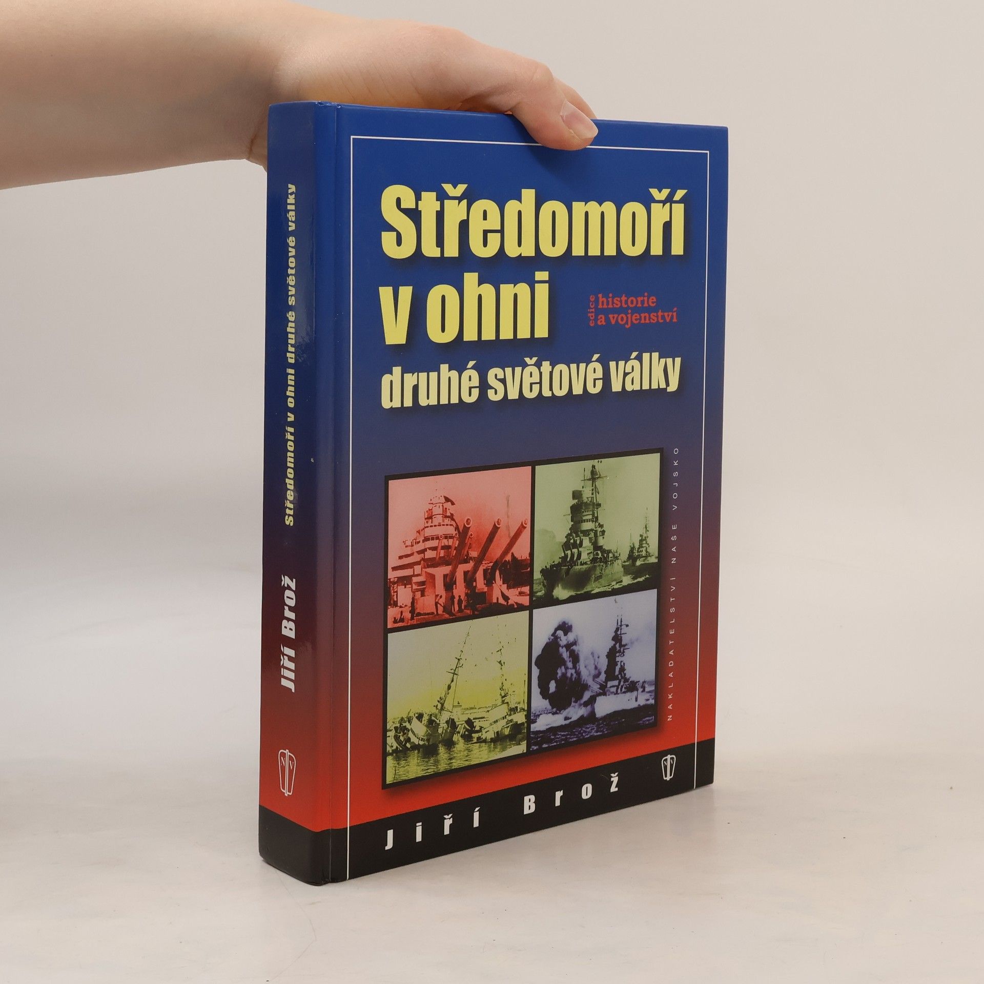 Jiří Brož Středomoří v ohni druhé světové války