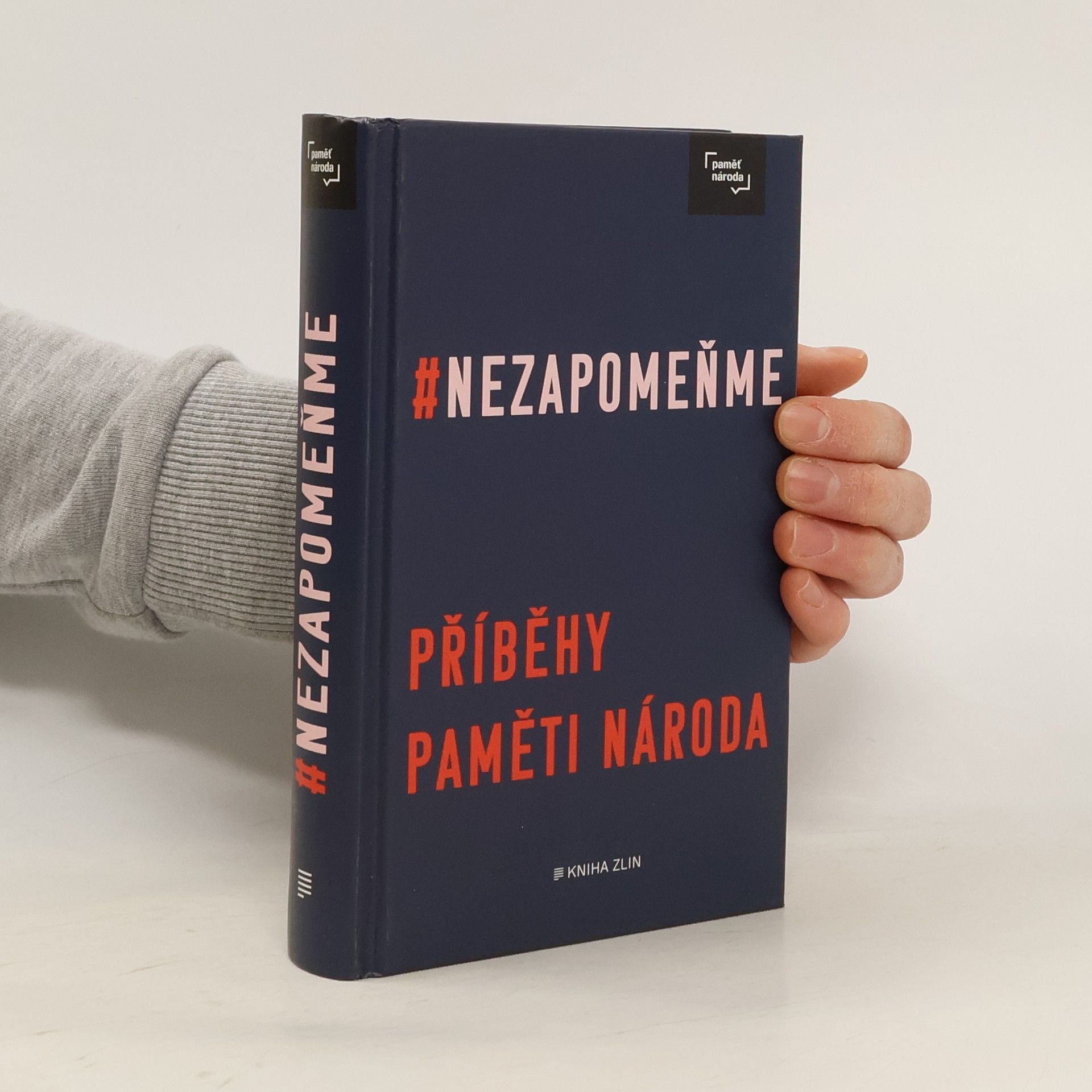 Collectif d'auteurs #Nezapomeňme : příběhy Paměti národa