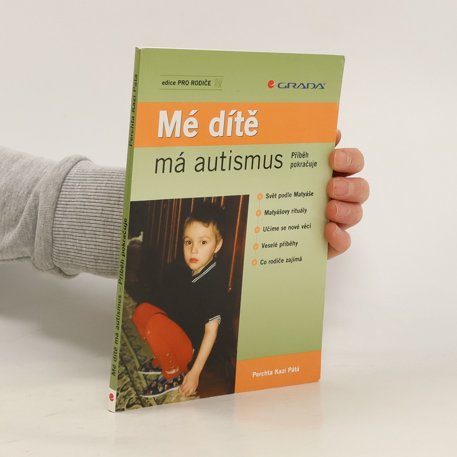 Perchta Kazi Pátá Mé dítě má autismus