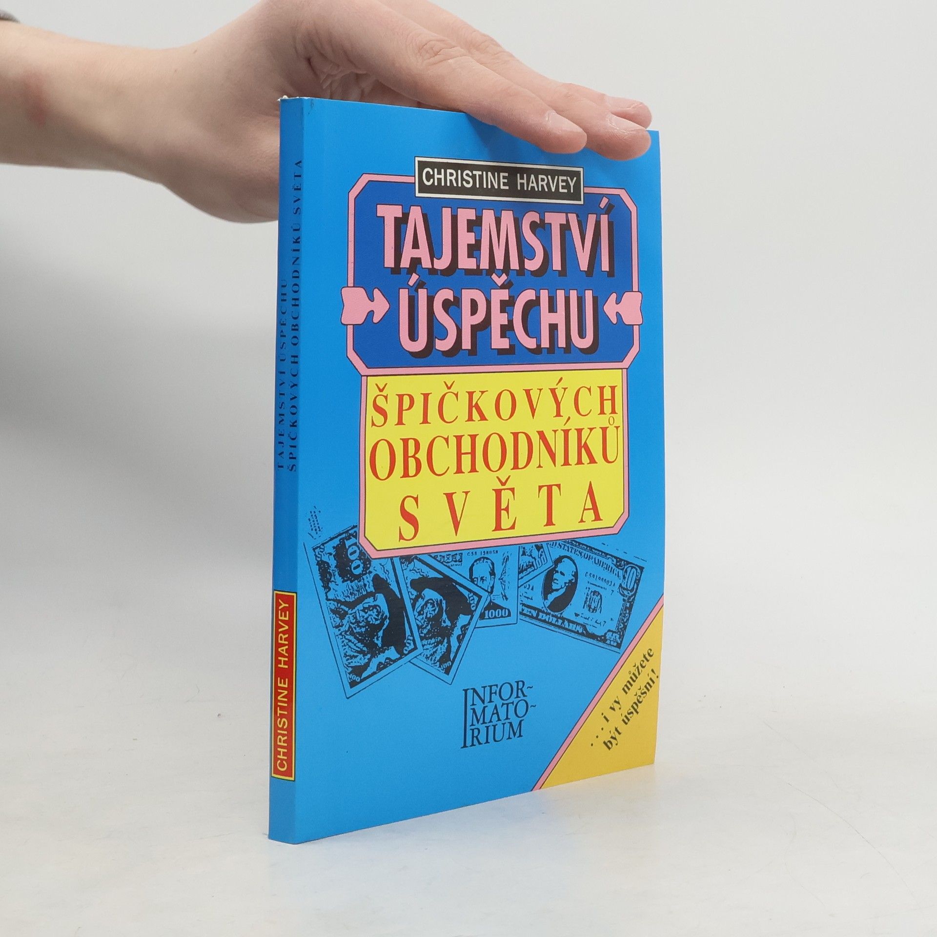 Christine Harvey Tajemství úspěchu špičkových obchodníků světa