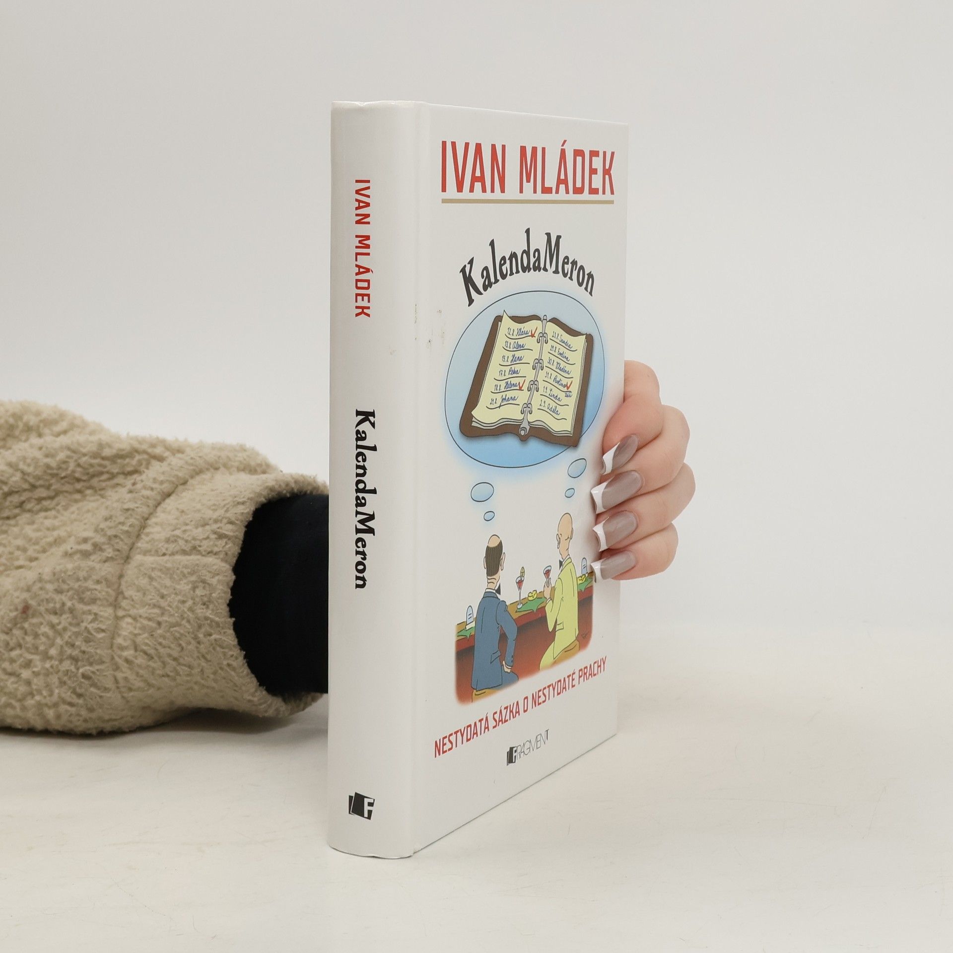 Ivan Mládek KalendaMeron : [nestydatá sázka o nestydaté prachy]