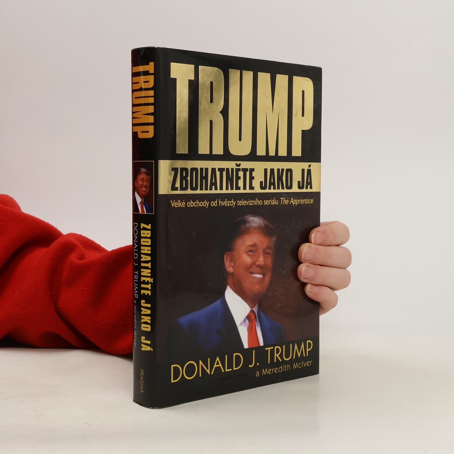 Trump. Zbohatněte jako já
