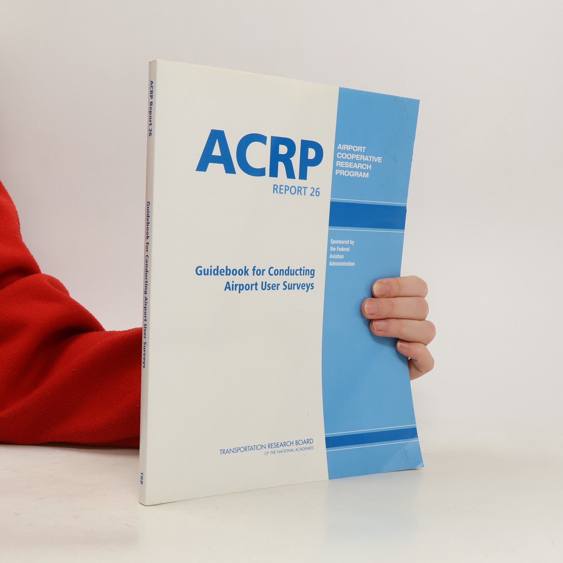 David C. Biggs Guidebook for Conducting Airport User Surveys