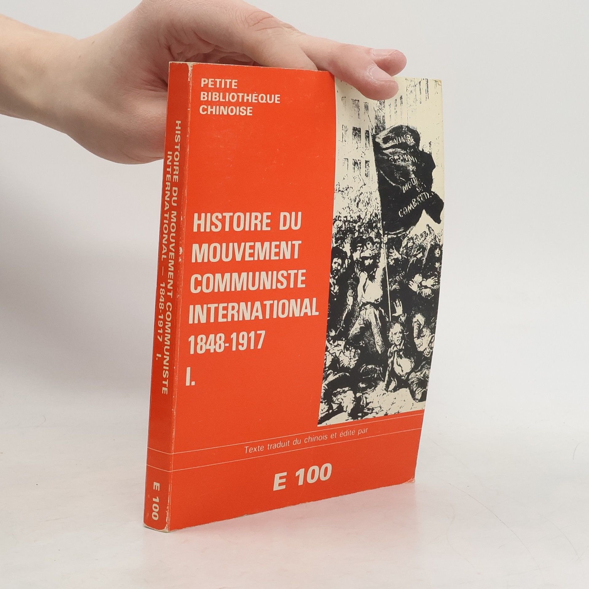 Petite Bibliotheque Chinoise Histoire du Mouvement Communiste Internationale 1848-1917