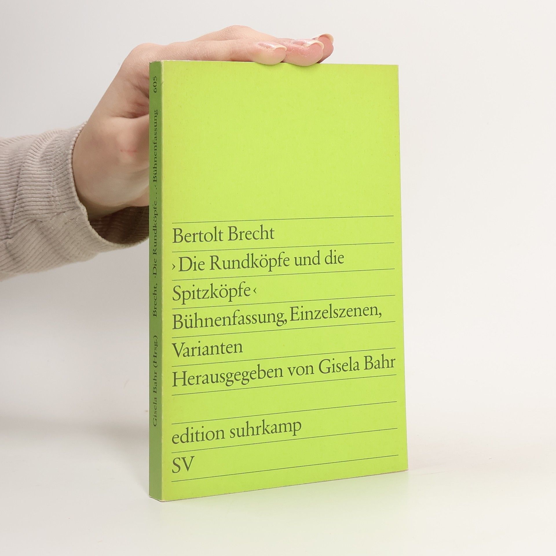 Bertolt Brecht Die Rundköpfe und die Spitzköpfe