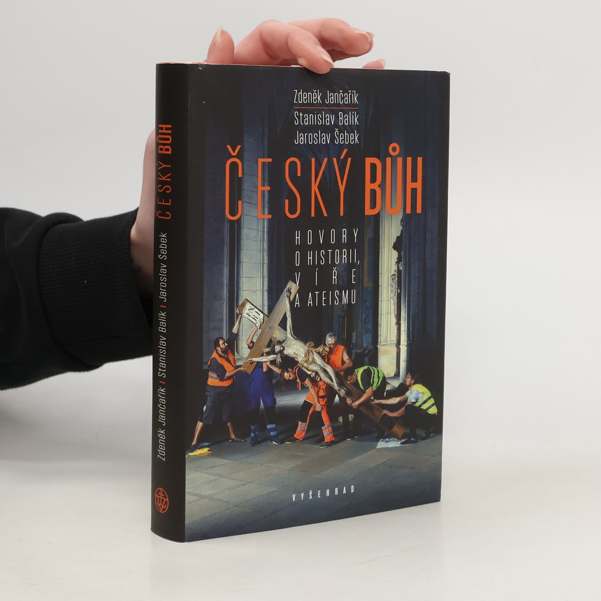 Zdeněk Jančařík Český bůh : hovory o historii, víře a ateismu