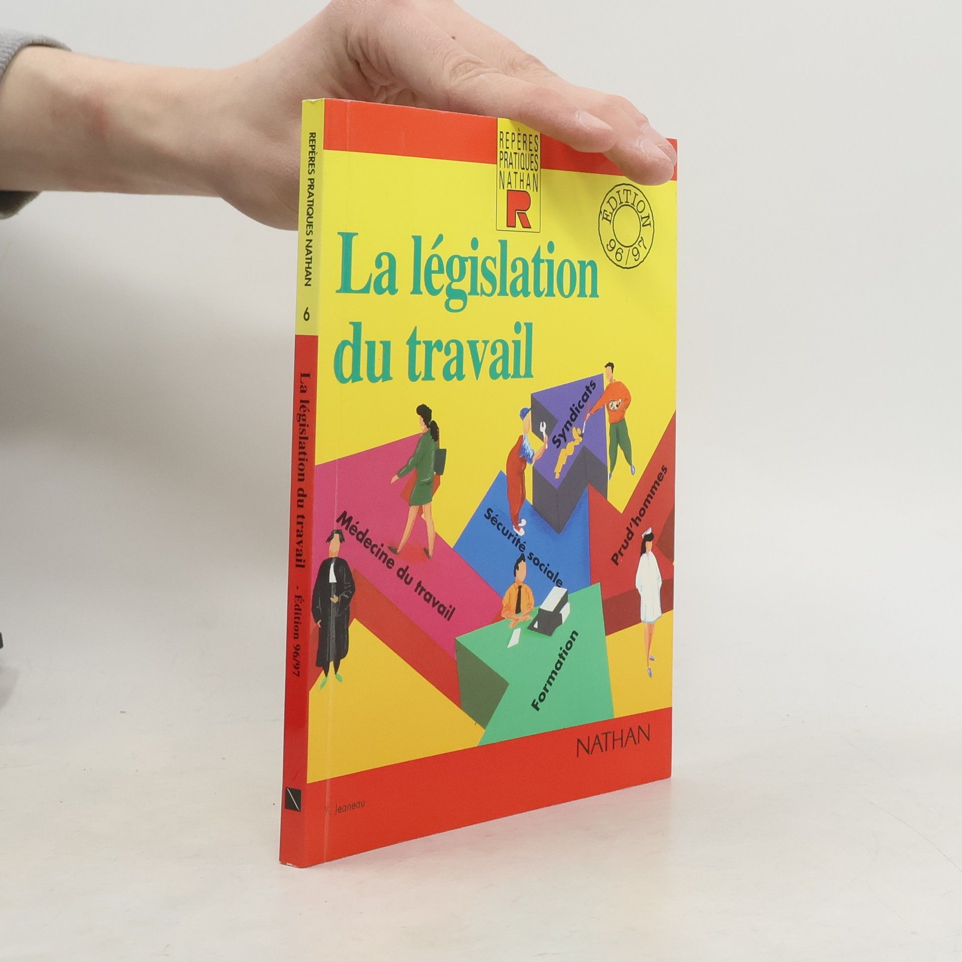Yvonne Jeaneau Repères pratiques Nathan - 6: La législation du travail