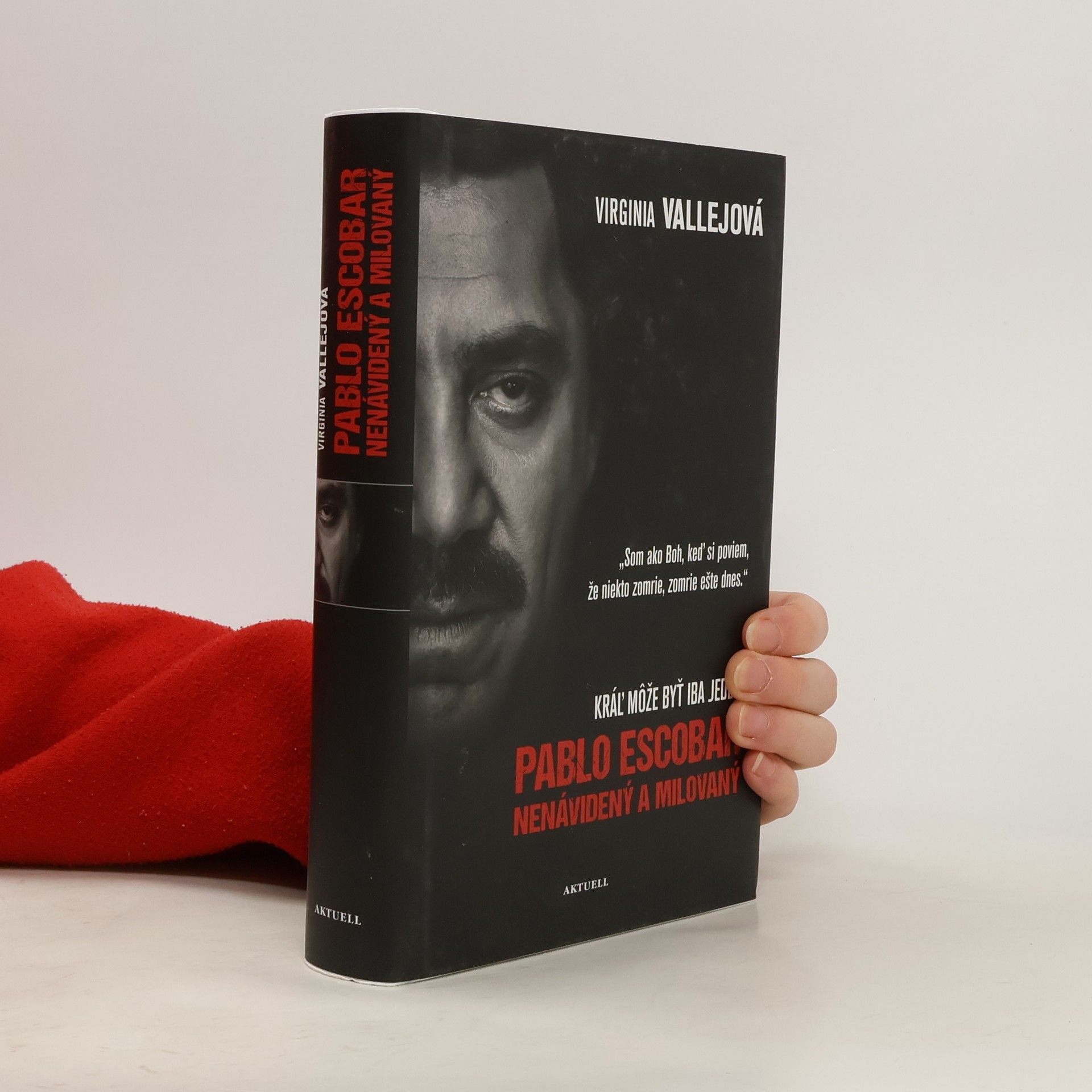 Pablo Escobar Nenávidený a milovaný