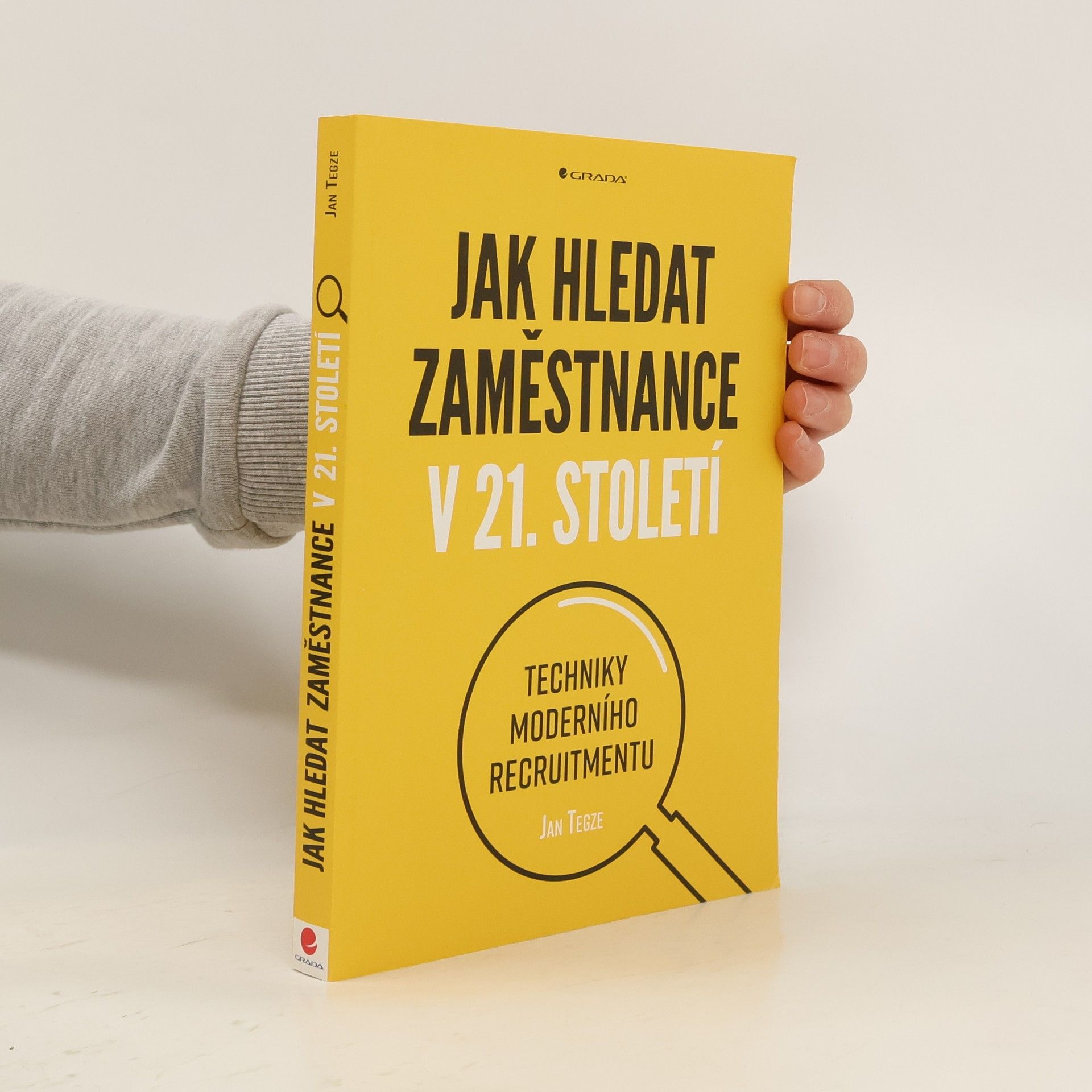 Jan Tegze Jak hledat zaměstnance v 21. století