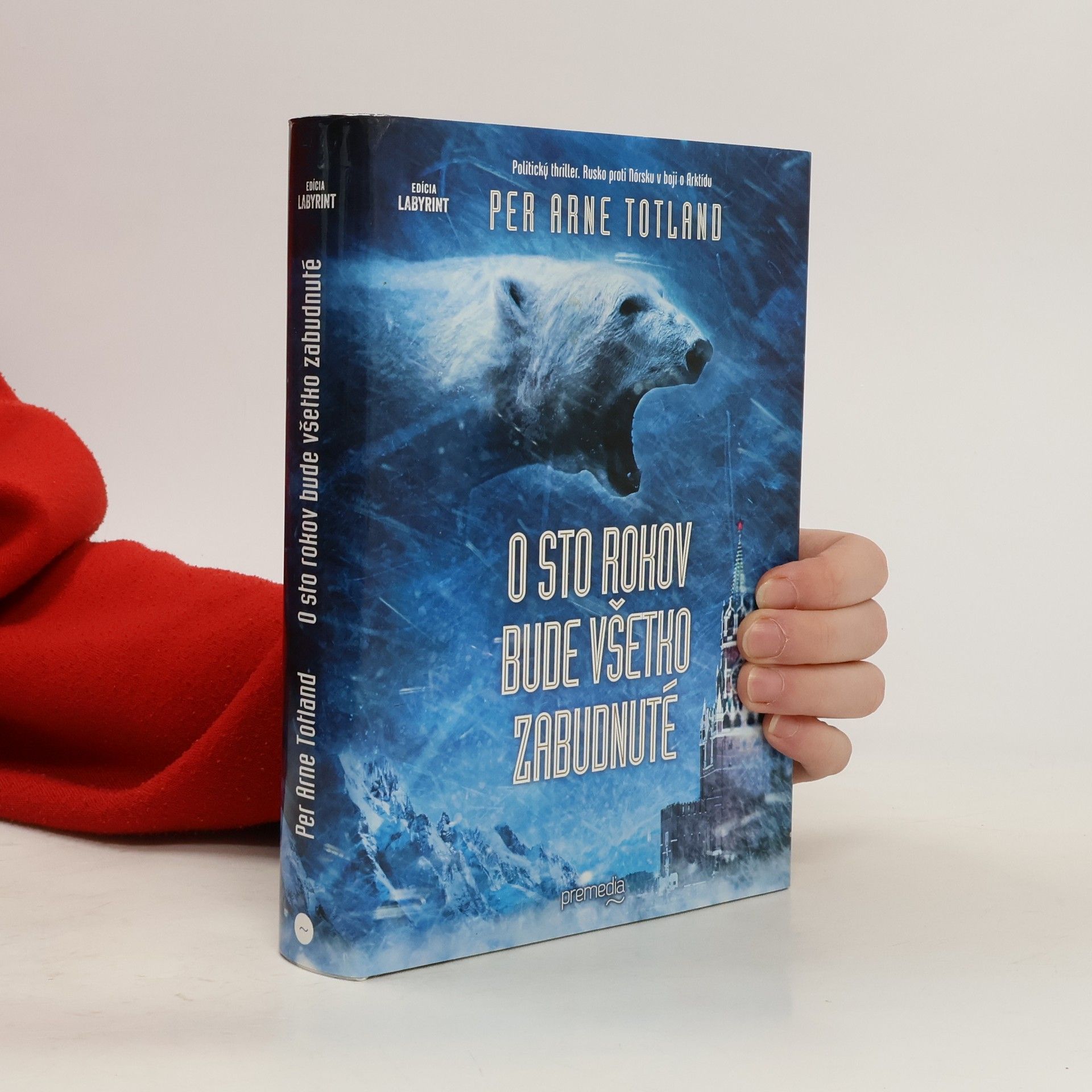 O sto rokov bude všetko zabudnuté